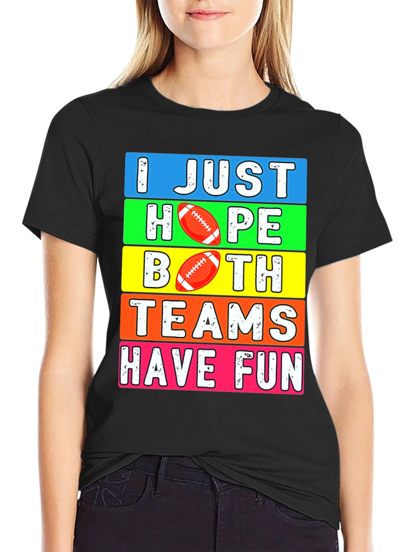 Black Football Season T-Shirt - I Just Hope Both Teams Have Fun view 2