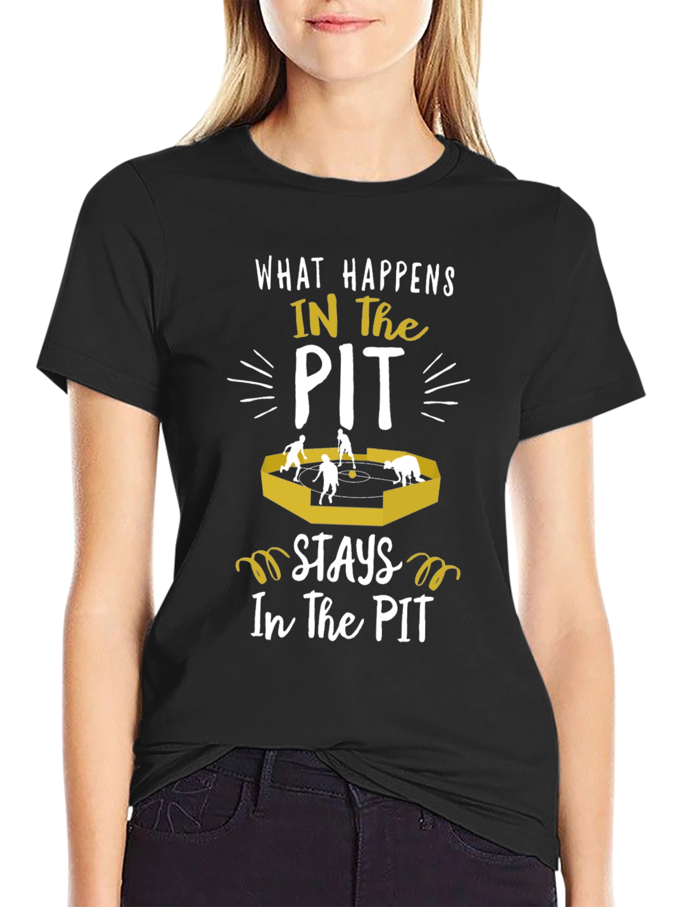 Black What Happens in the Pit Stays in the Pit T-Shirt view 2