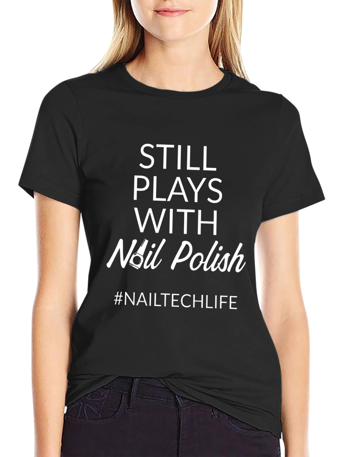 Black Still Plays With Nail Polish T-Shirt view 2