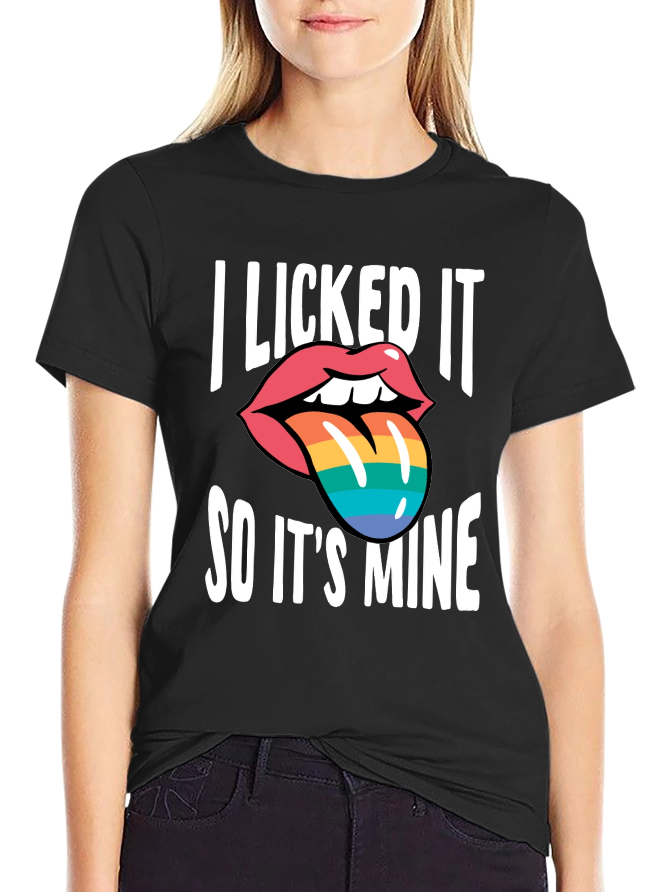 Black I Licked It So It's Mine T-Shirt view 2
