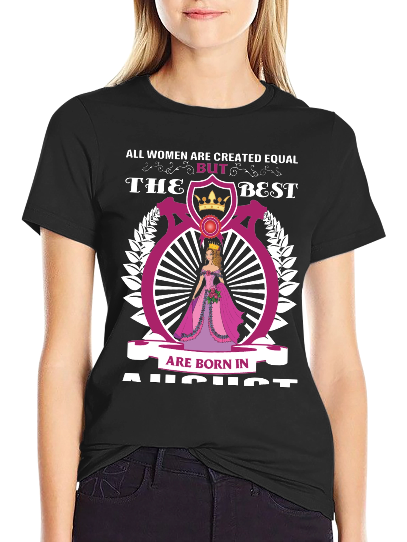 Black August Birthday Queen T-Shirt - All Women Created Equal view 2