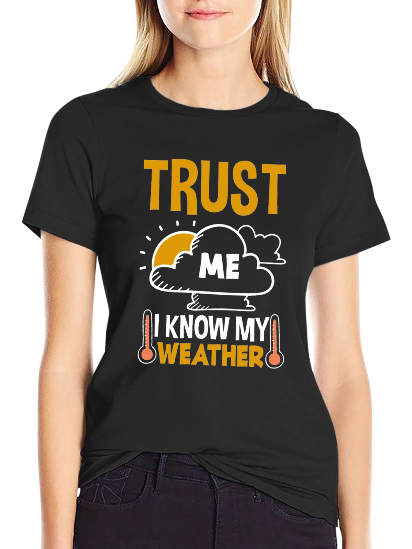 Black Trust Me I Know My Weather Funny T-Shirt view 2