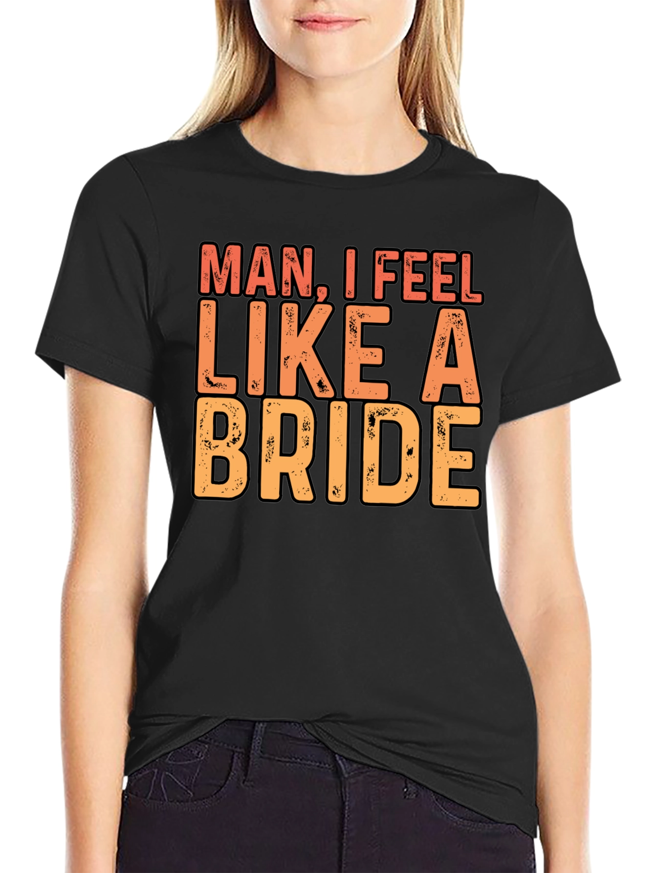 Black Man I Feel Like A Bride Black T-Shirt view 2