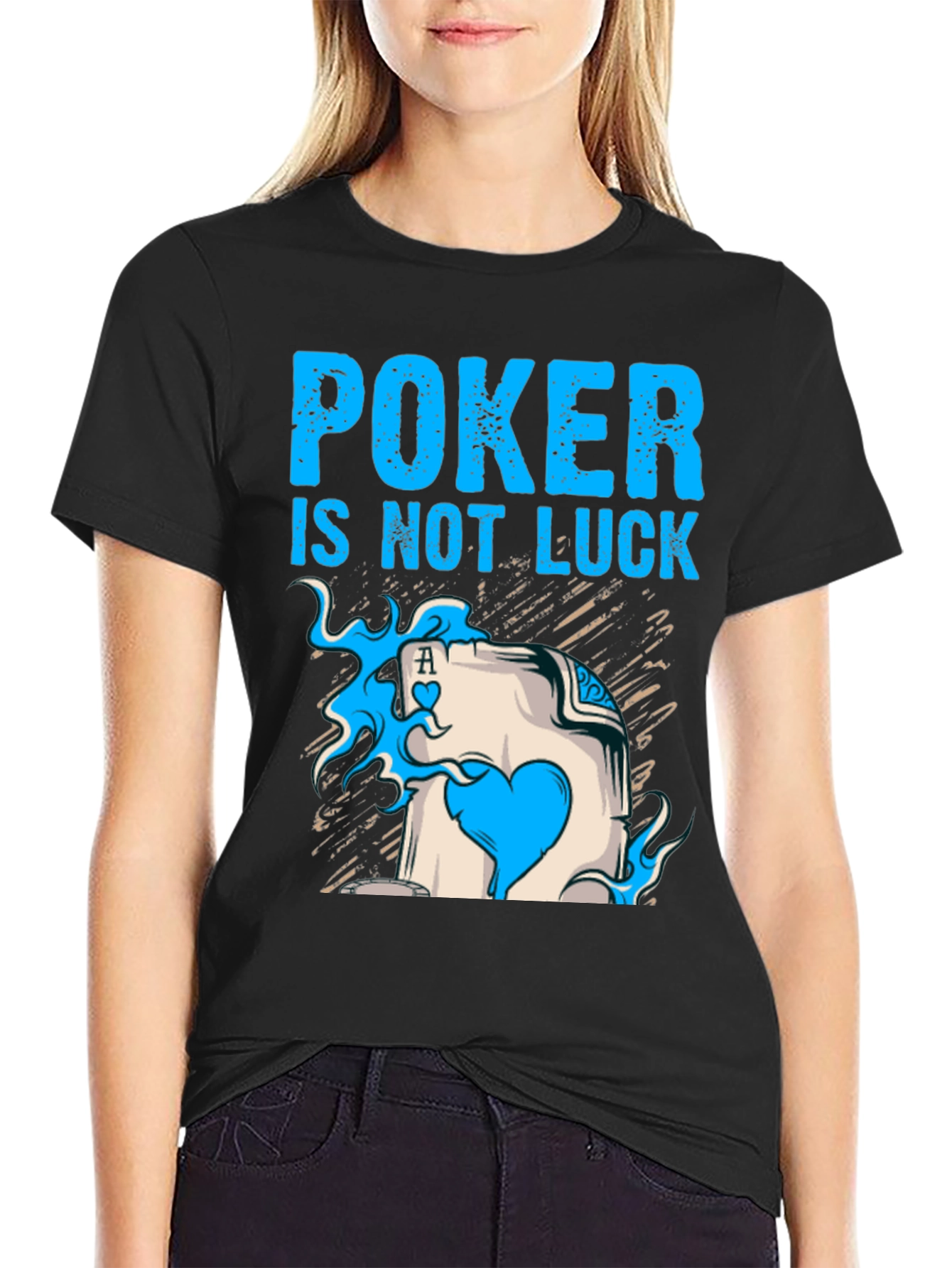 Poker is Not Luck T-Shirt, Card Ace Design - 2