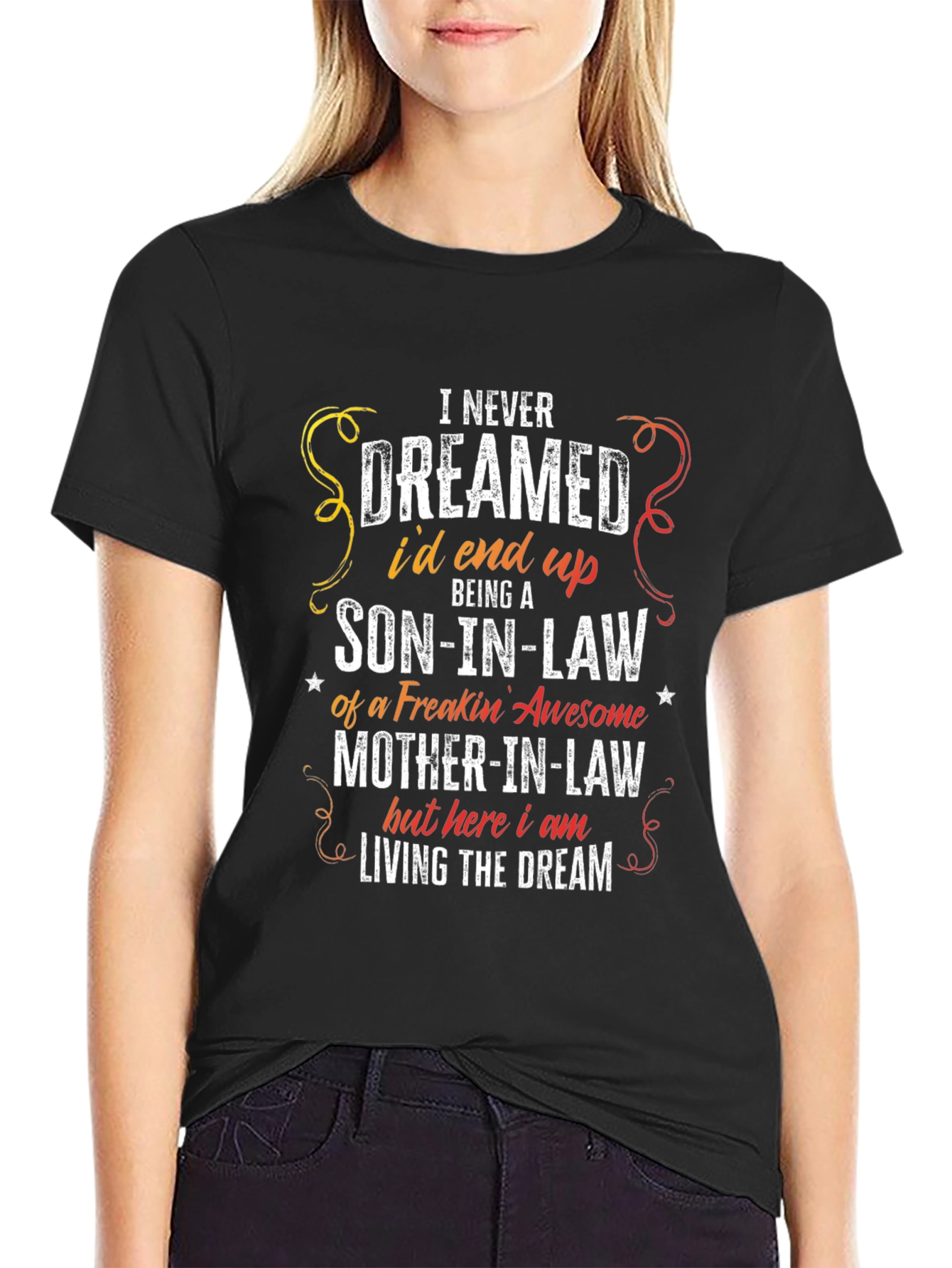 Funny Son-in-Law Graphic Tee - Living The Dream - 2
