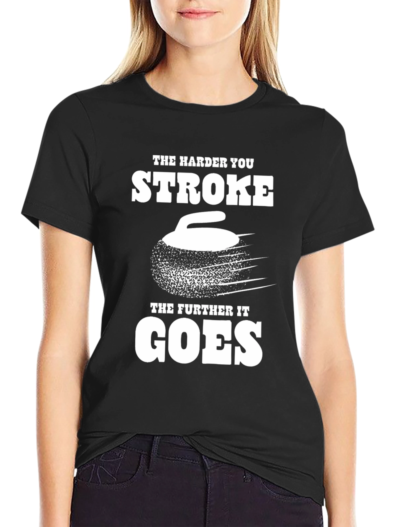 Black The Harder You Stroke T-Shirt - Funny Curling Tee view 2