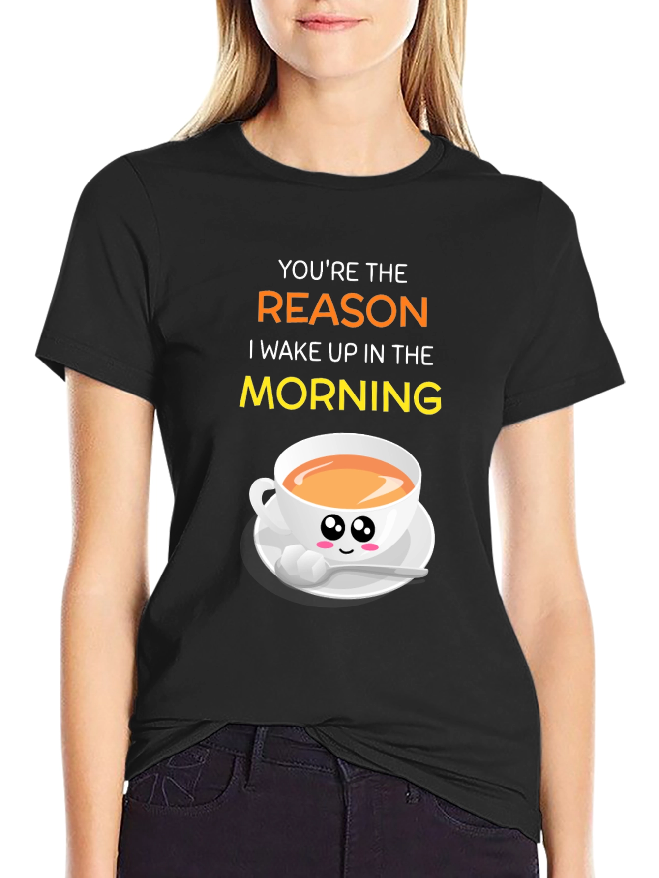 Black You're the Reason I Wake Up Coffee T-Shirt view 2