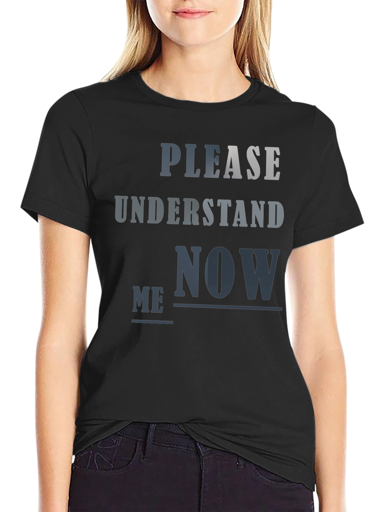 Black Please Understand Me Now T-Shirt view 2