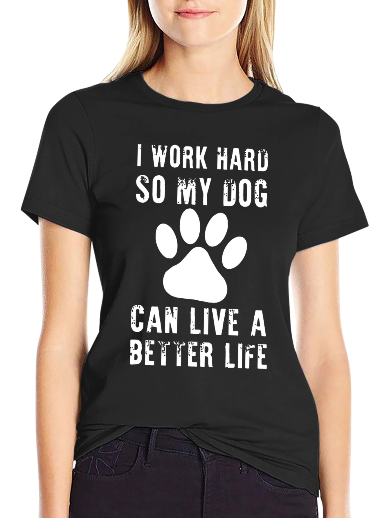 Black Dog Lover T-Shirt - I Work Hard So My Dog Can Live A Better Life view 2
