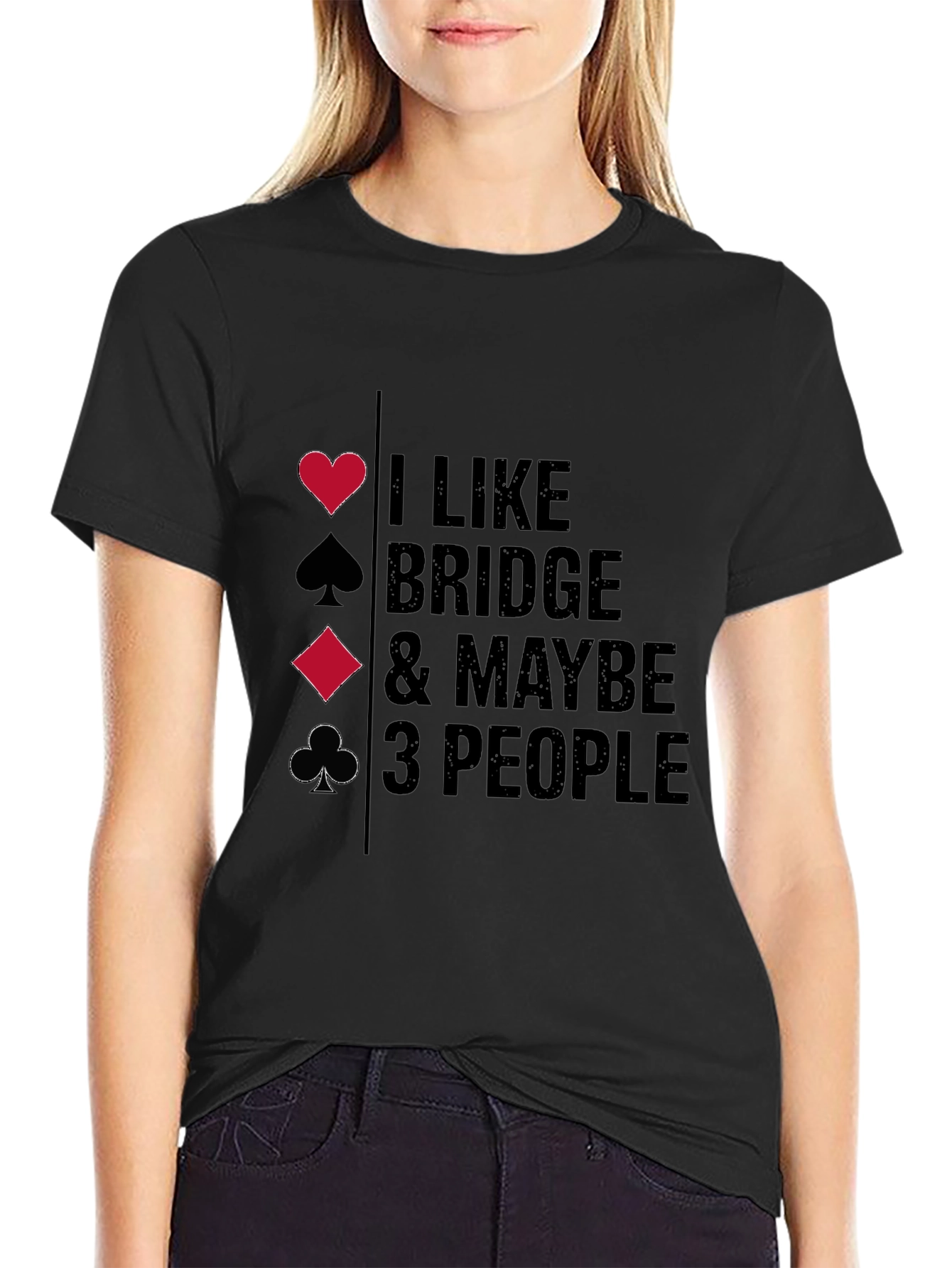 Black Bridge Lover T-Shirt - I Like Bridge & Maybe 3 People view 2