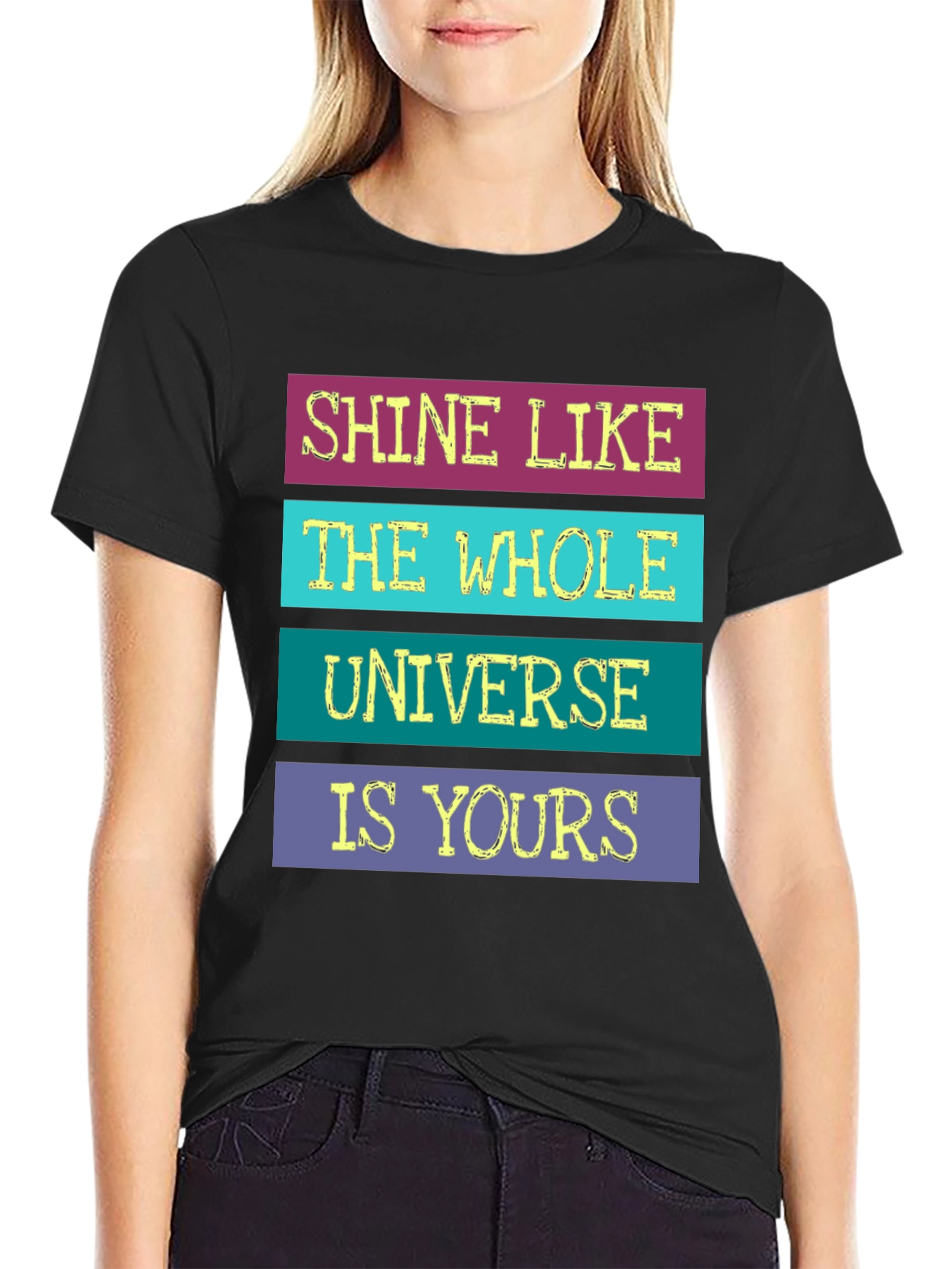 Black Shine Like The Whole Universe Is Yours T-Shirt view 2