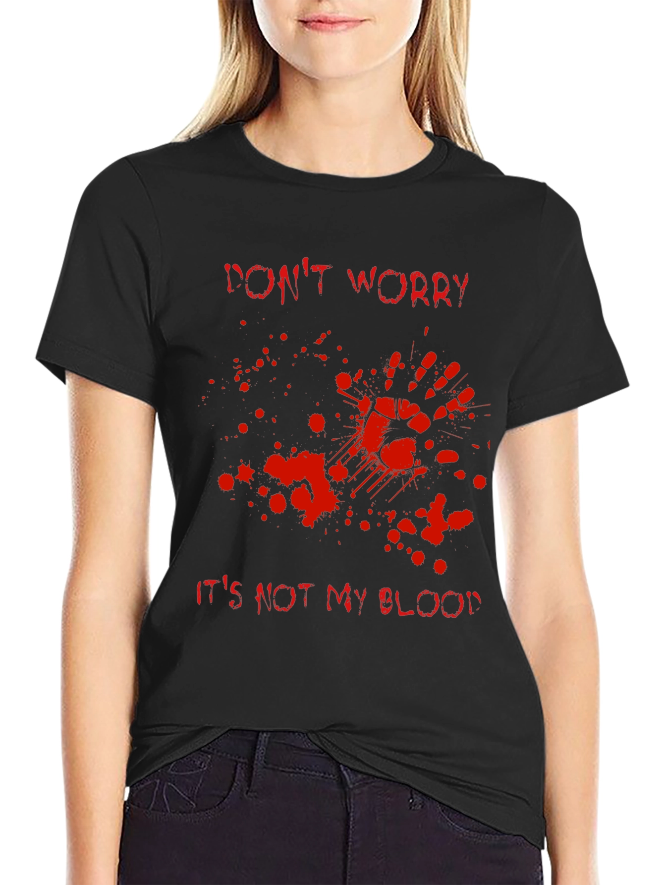 Black Don't Worry It's Not My Blood T-Shirt view 2