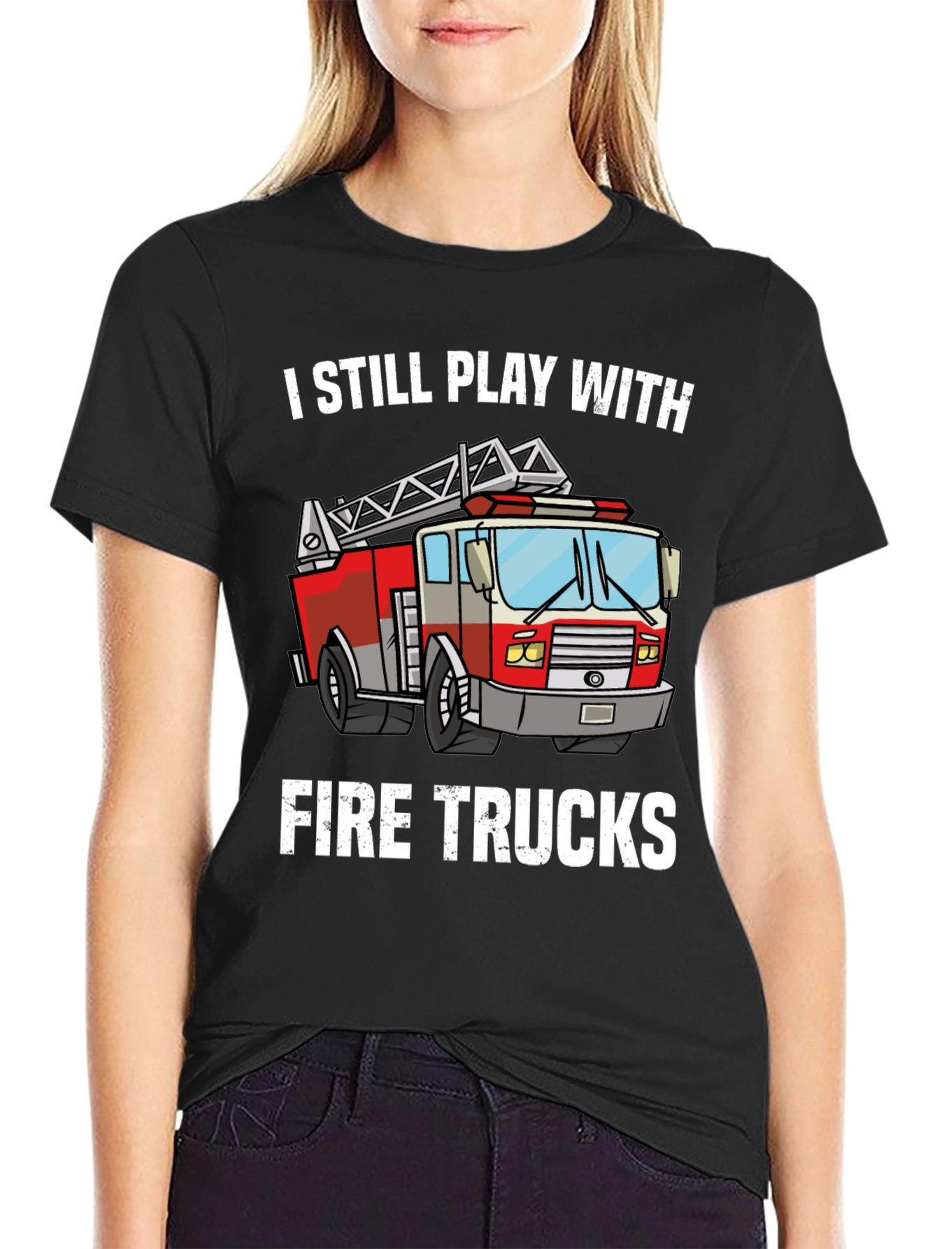 Black I Still Play With Fire Trucks T-Shirt view 2