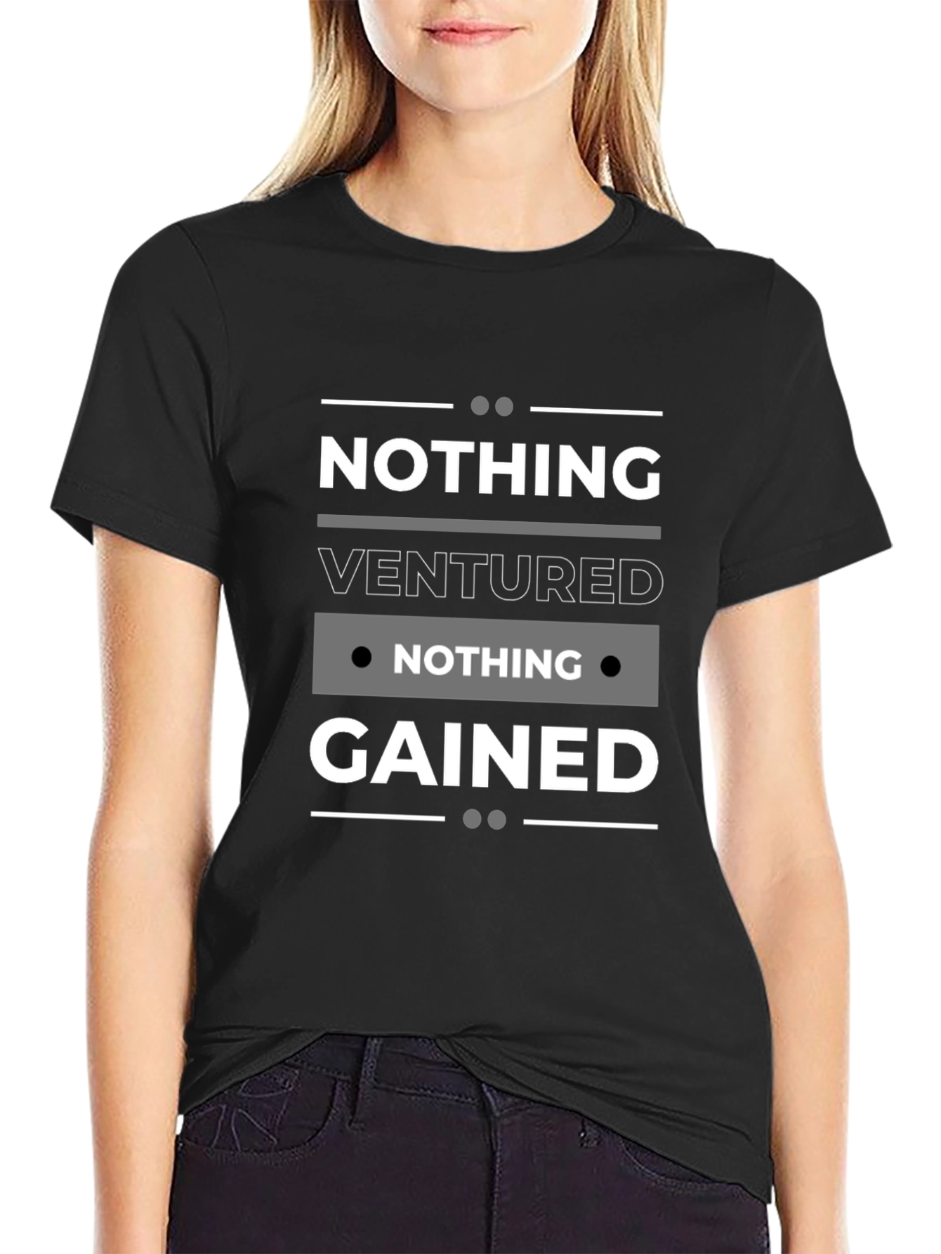 Black Nothing Ventured Nothing Gained Black T-Shirt view 2