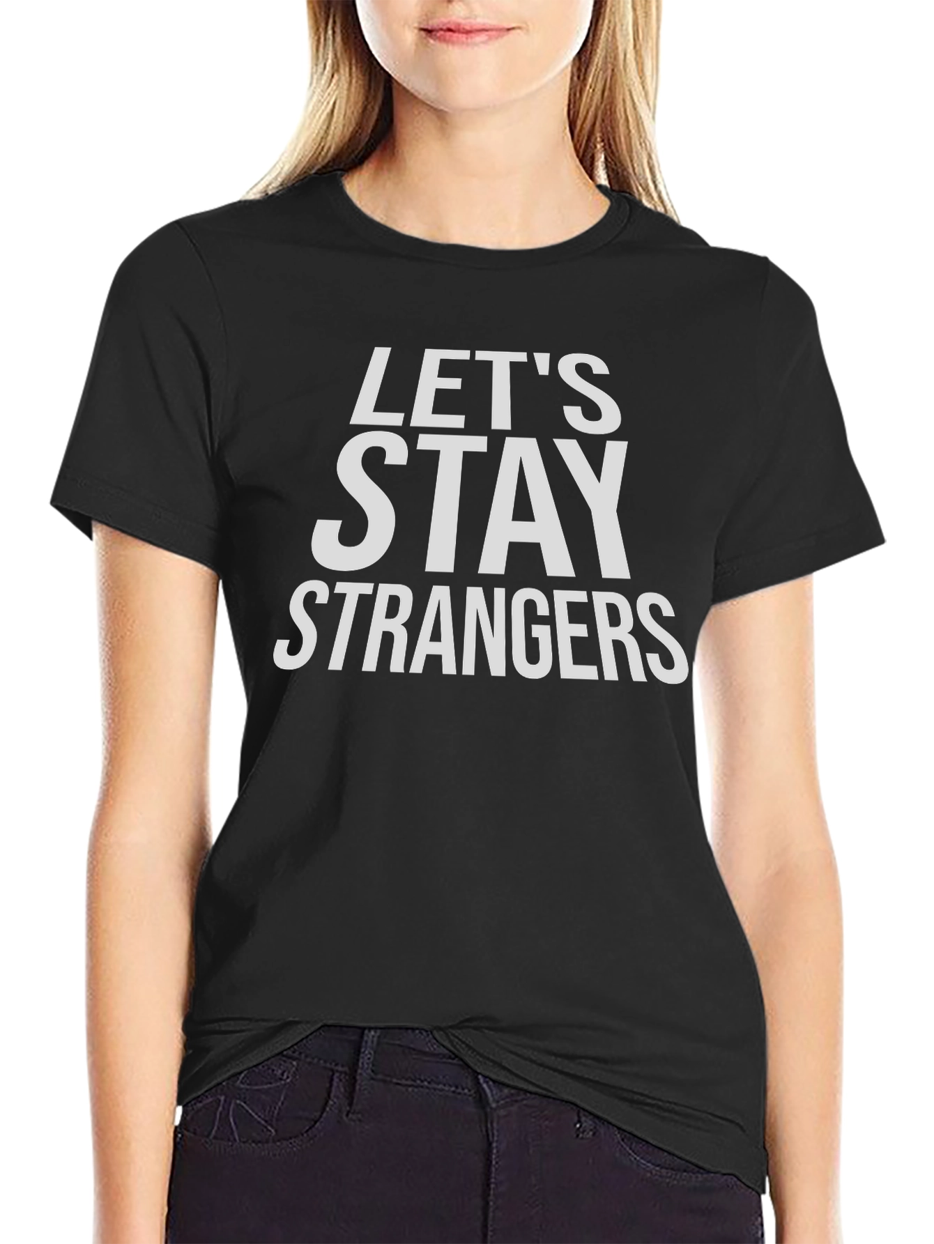 Black Let's Stay Strangers Graphic Tee view 2