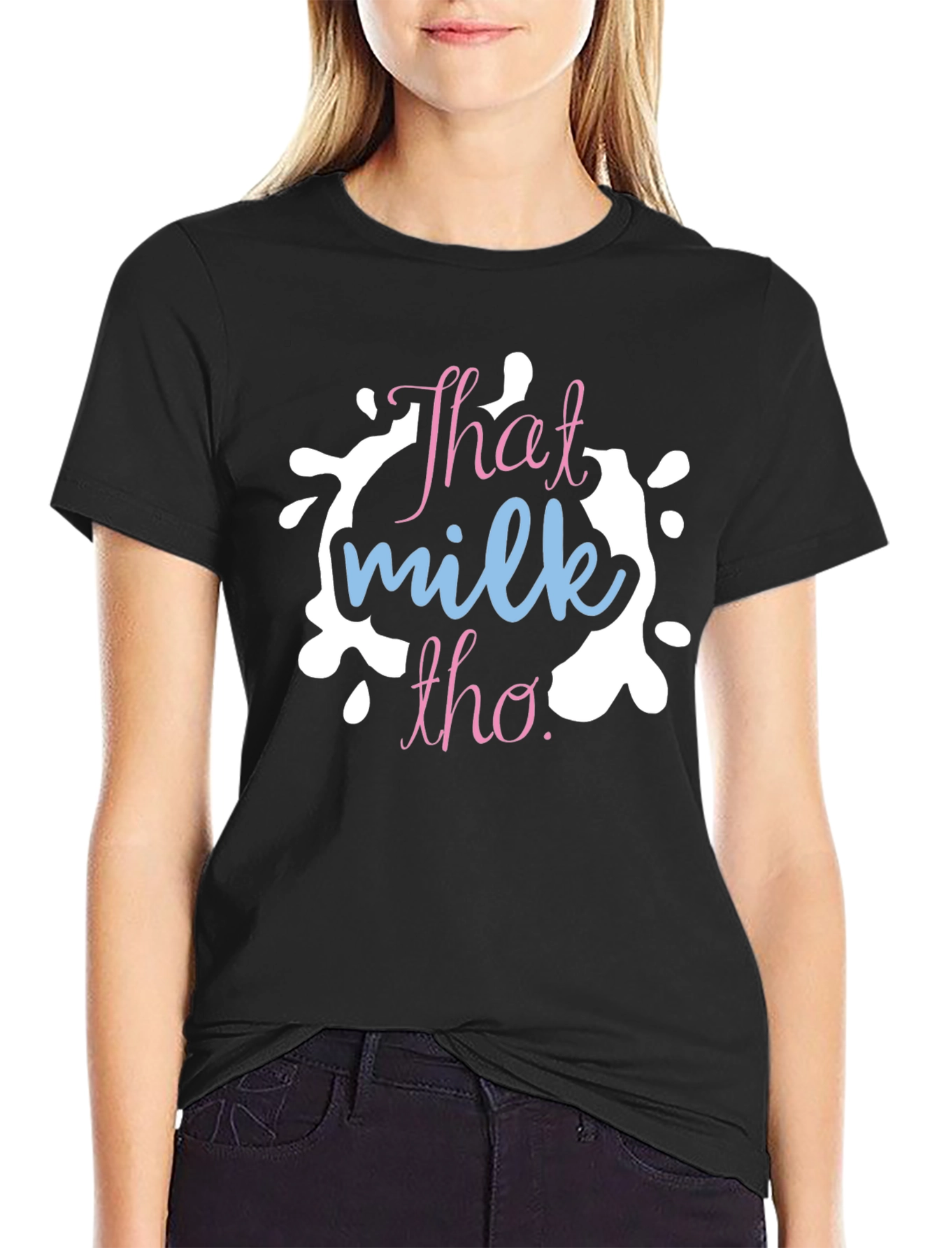 Black That Milk Tho T-Shirt - Trendy Graphic Tee view 2