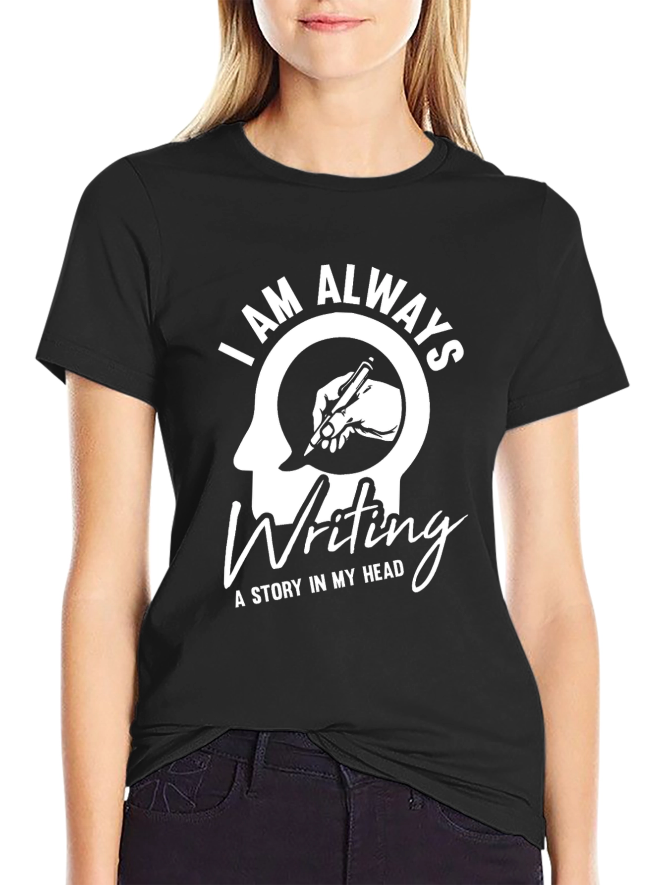 Black I Am Always Writing T-Shirt view 2