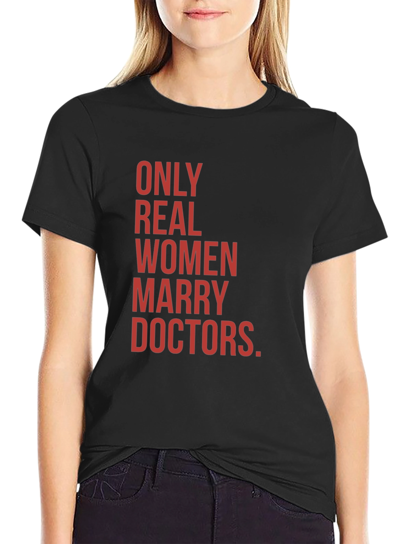 Black Only Real Women Marry Doctors Graphic Tee view 2