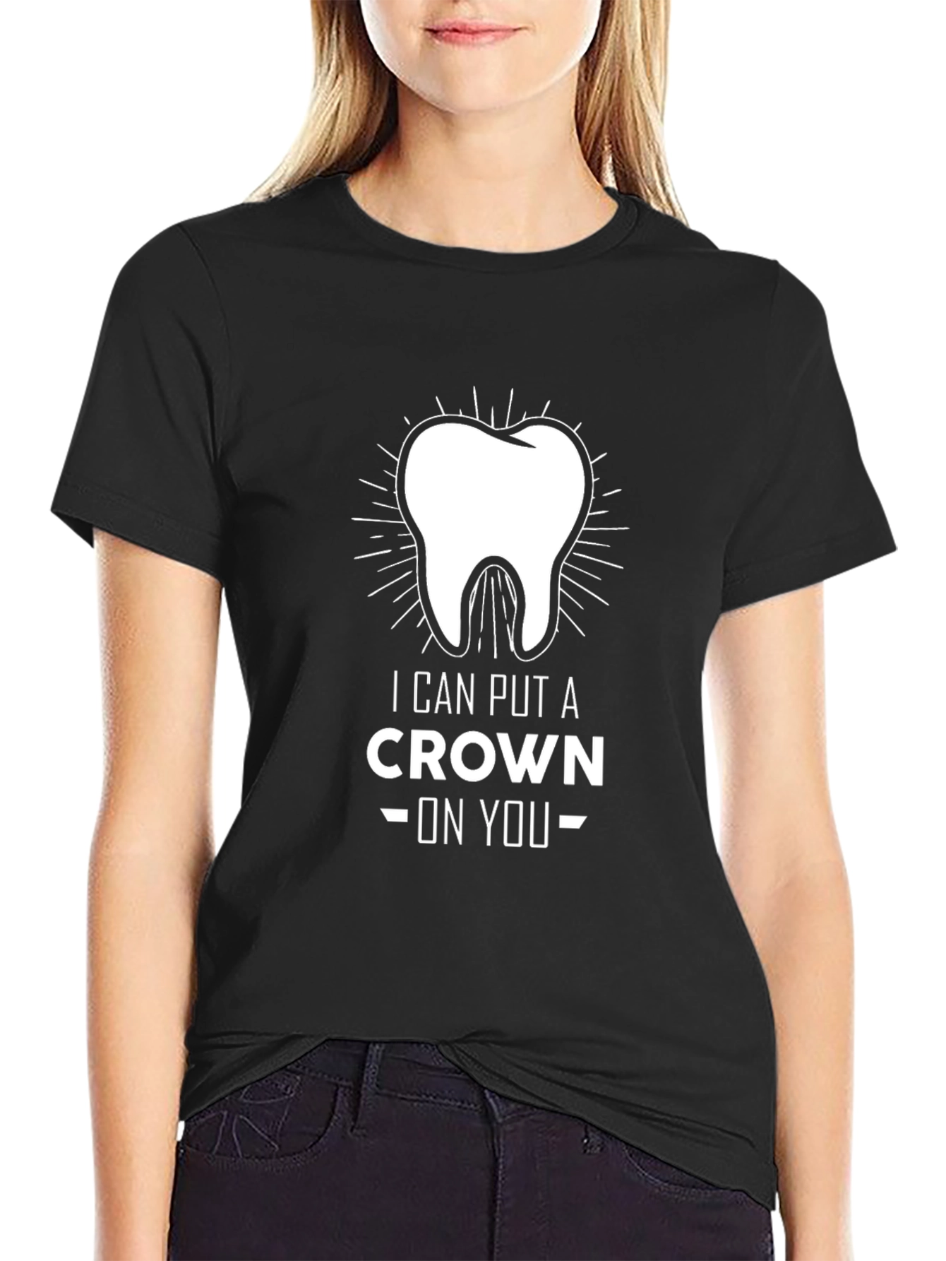 Black Dentist Crown T-Shirt: I Can Put A Crown On You view 2