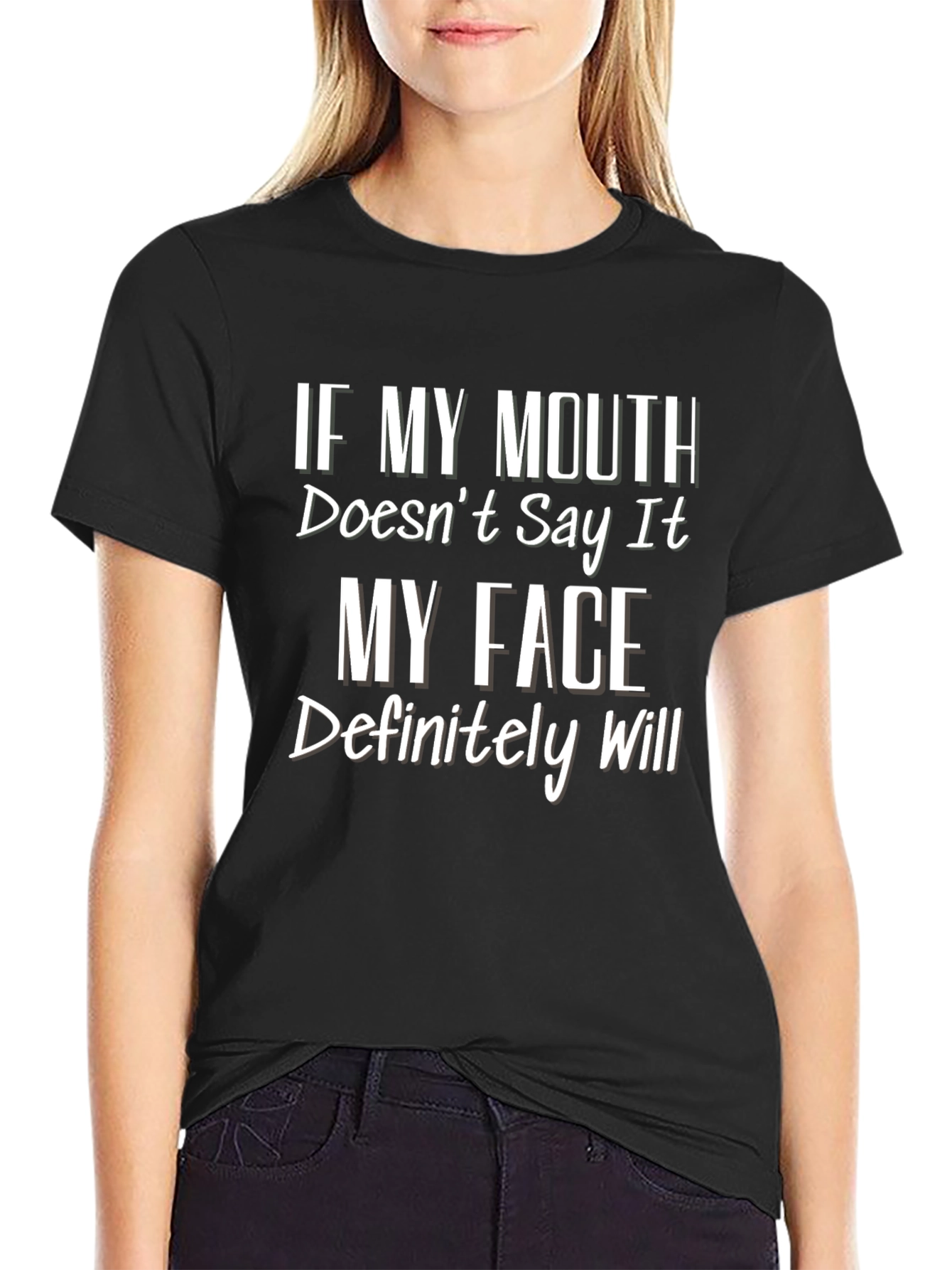 Black Funny Graphic T-Shirt - If My Mouth Doesn't Say It view 2