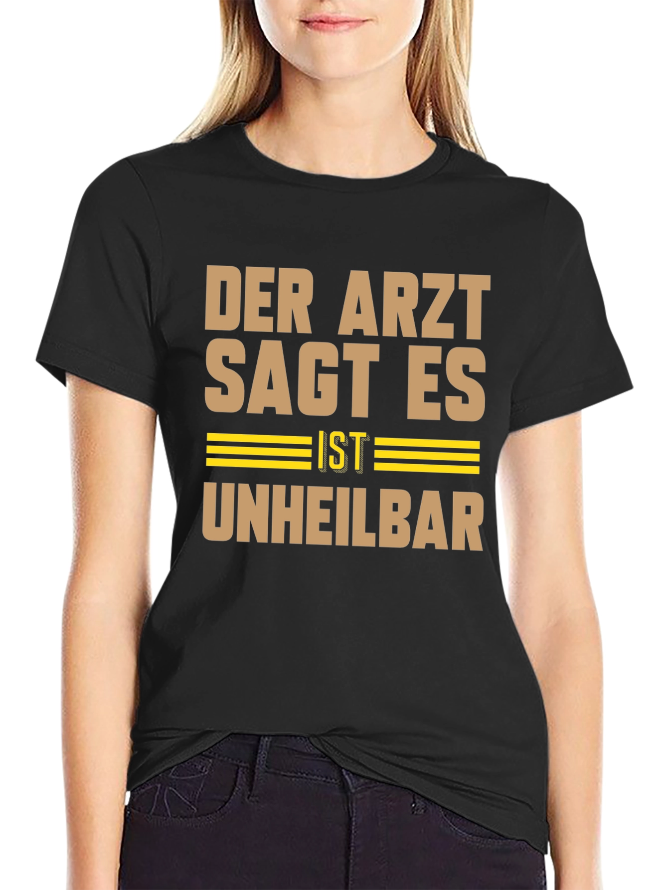 Black Der Arzt Sagt Es Ist Unheilbar Graphic Tee view 2