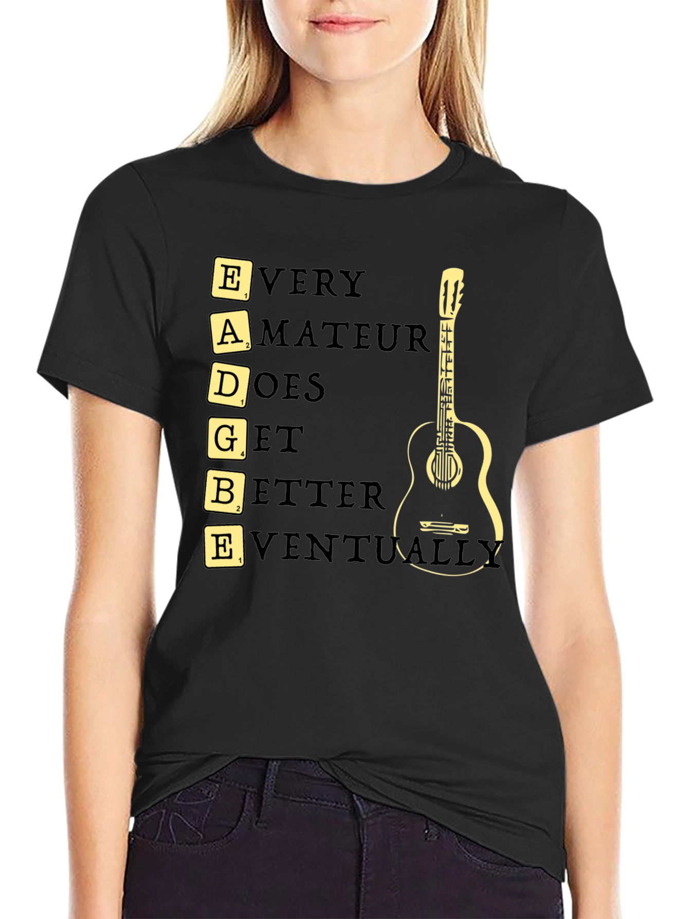 Black Guitar Player T-Shirt: EADGBE - Every Amateur Does Get Better Eventually view 2