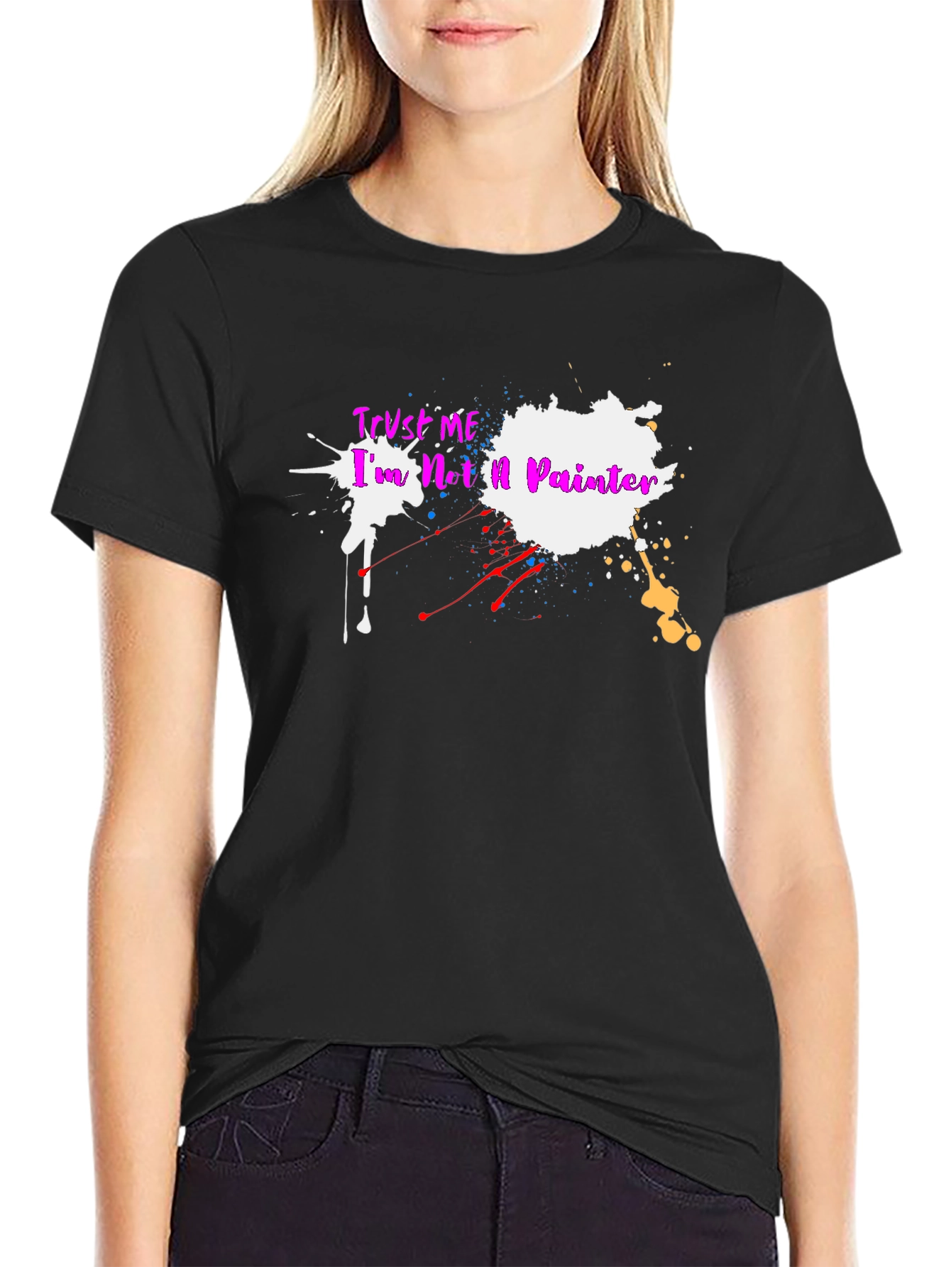 Black Trust Me I'm Not A Painter - Graphic Tee view 2