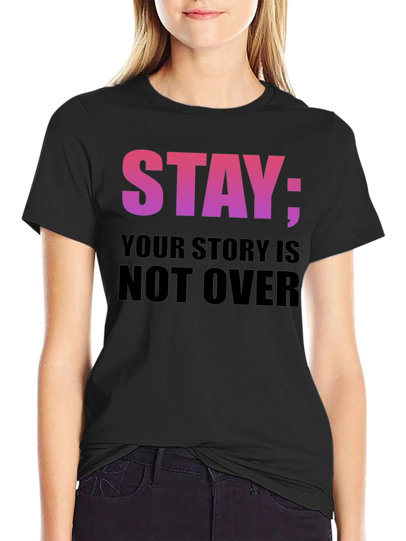 Black Stay: Your Story Is Not Over T-Shirt view 2