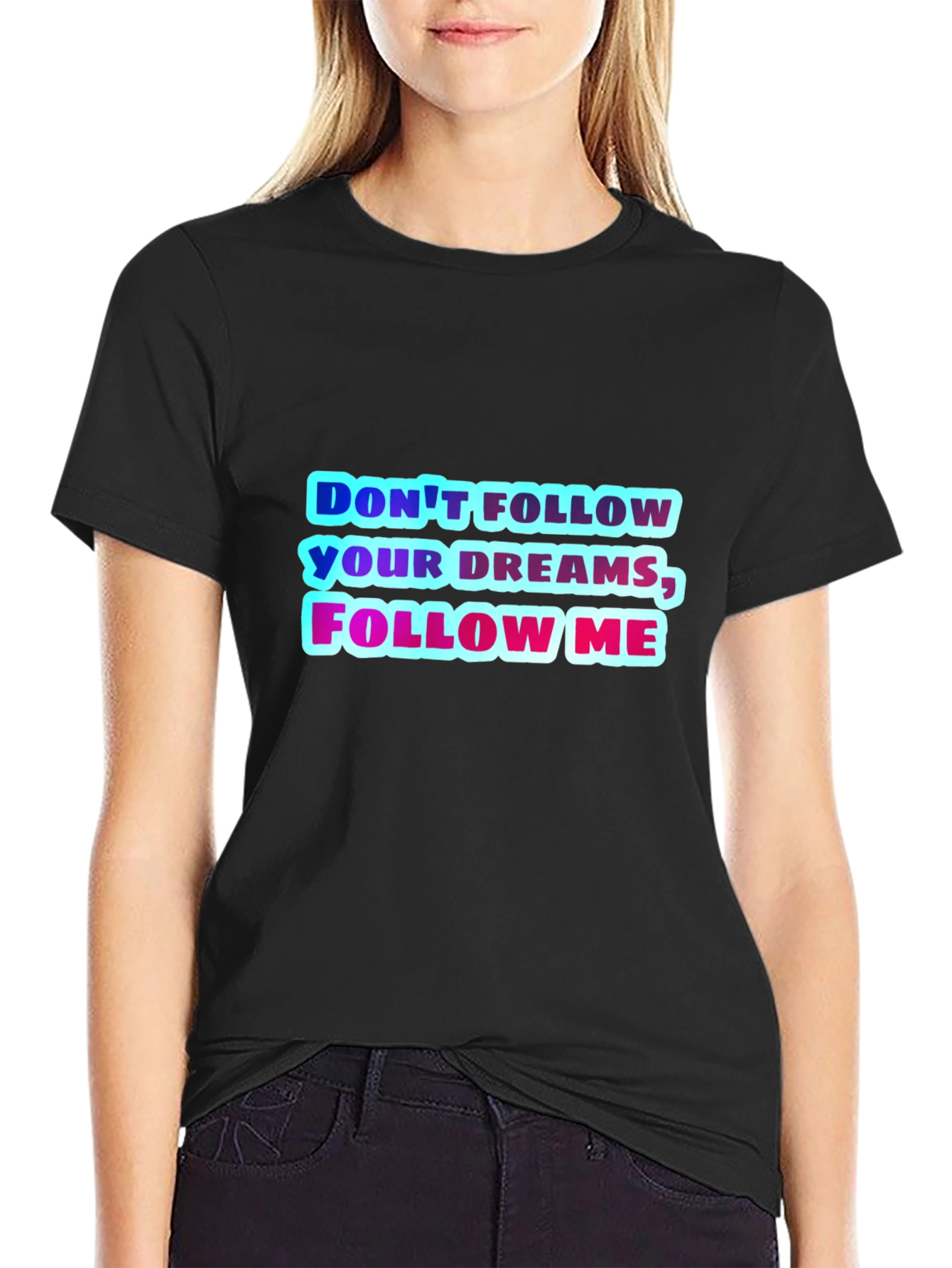 Black Don't Follow Your Dreams, Follow Me Graphic Tee view 2