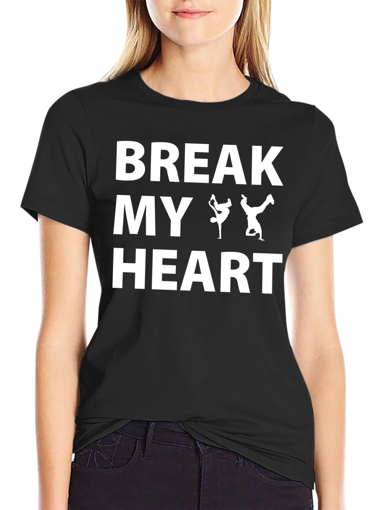 Black Break My Heart T-Shirt - B-Boy Dance Design view 2