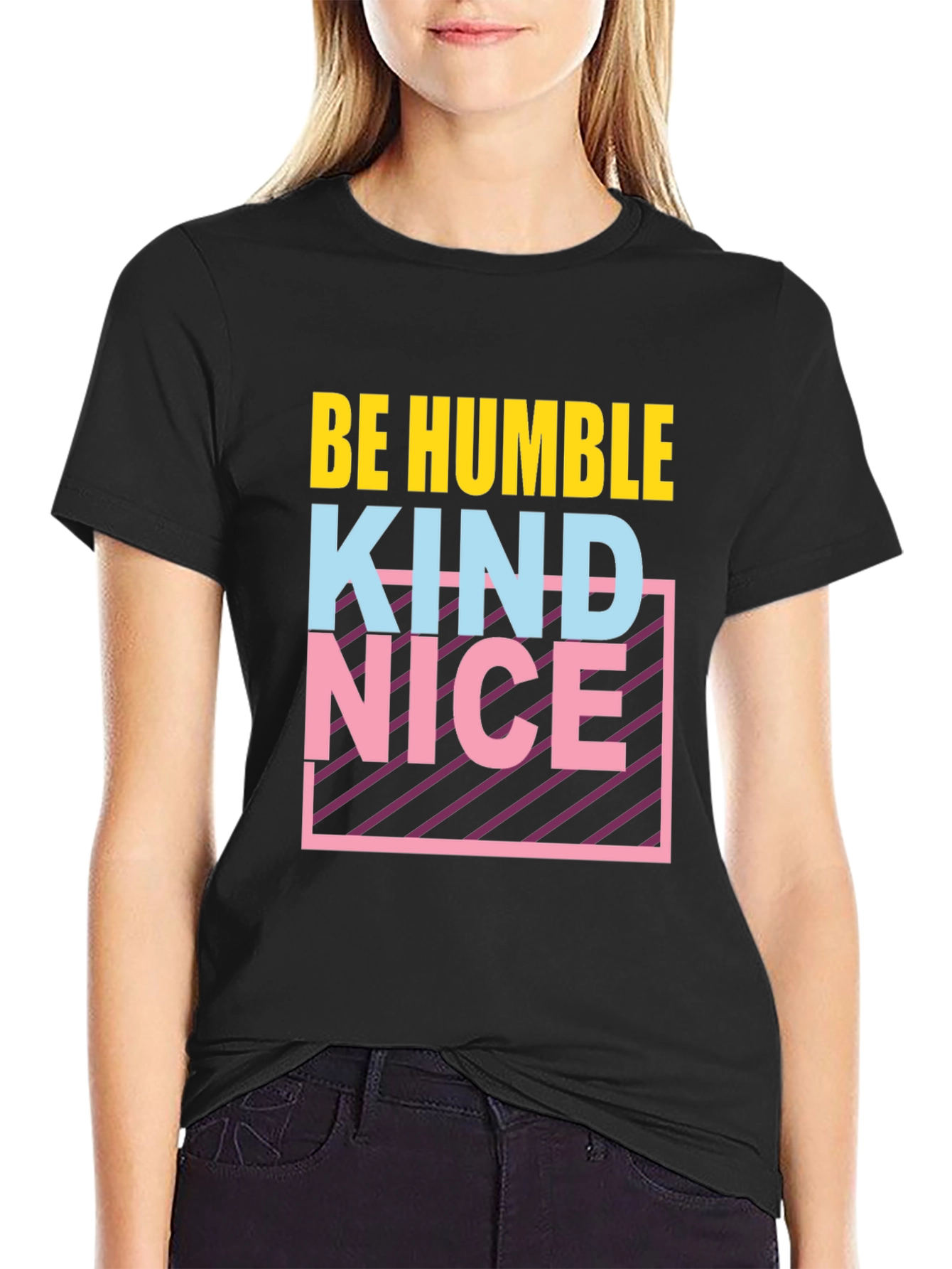 Black Be Humble Kind Nice T-Shirt Graphic Tee view 2
