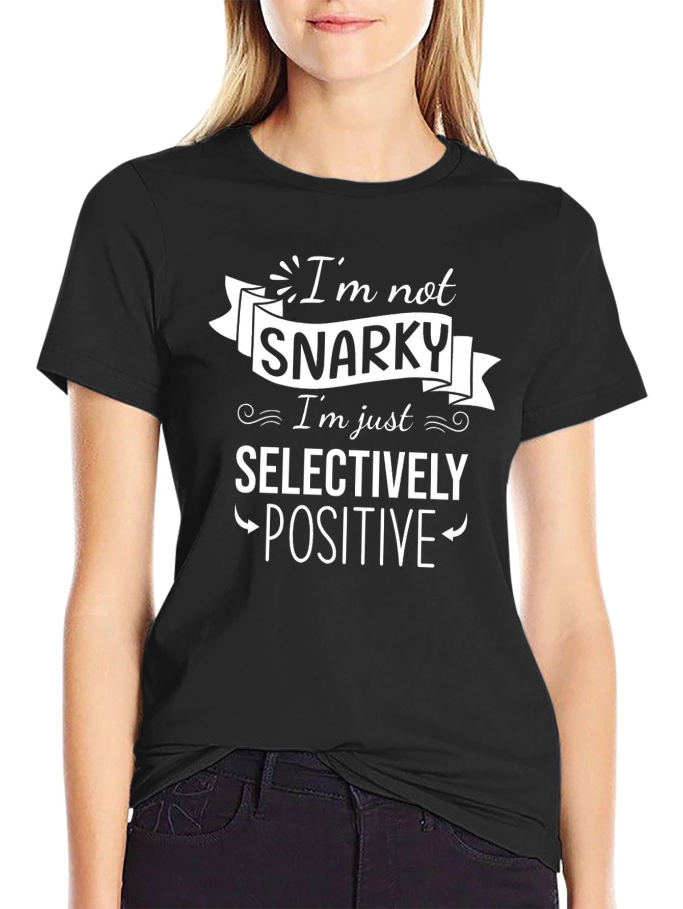 Black Snarky Selectively Positive Graphic T-Shirt view 2