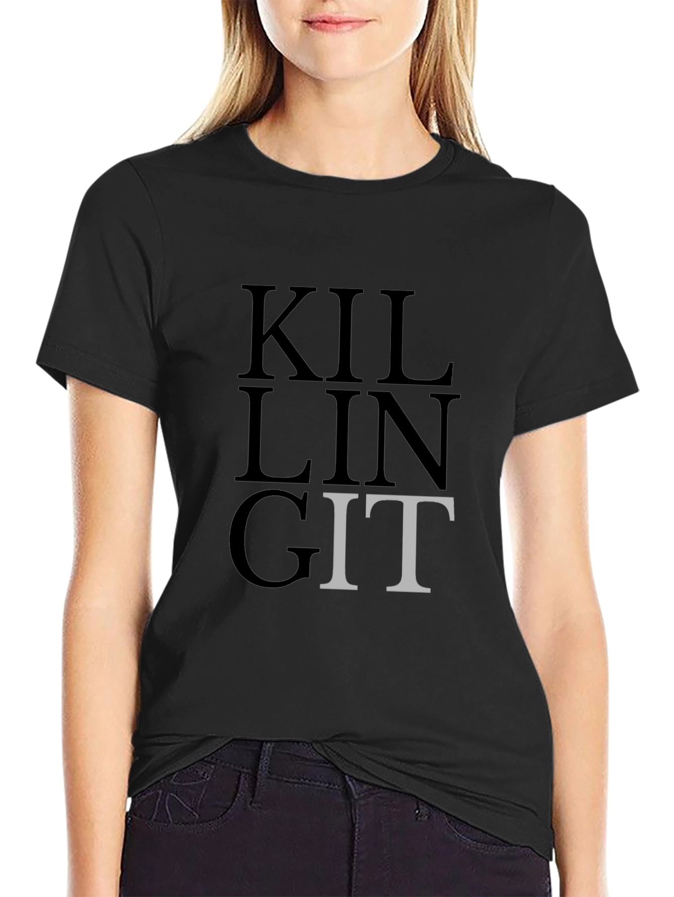 Black Killing It Funny T-Shirt, Sarcastic Graphic Tee view 2