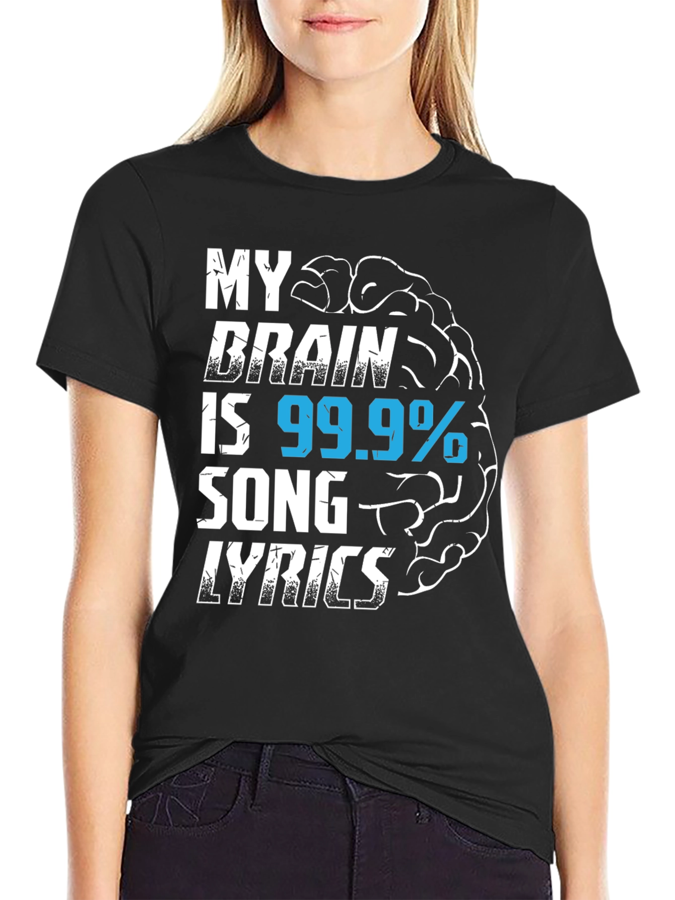 Black My Brain is 99.9% Song Lyrics T-Shirt view 2