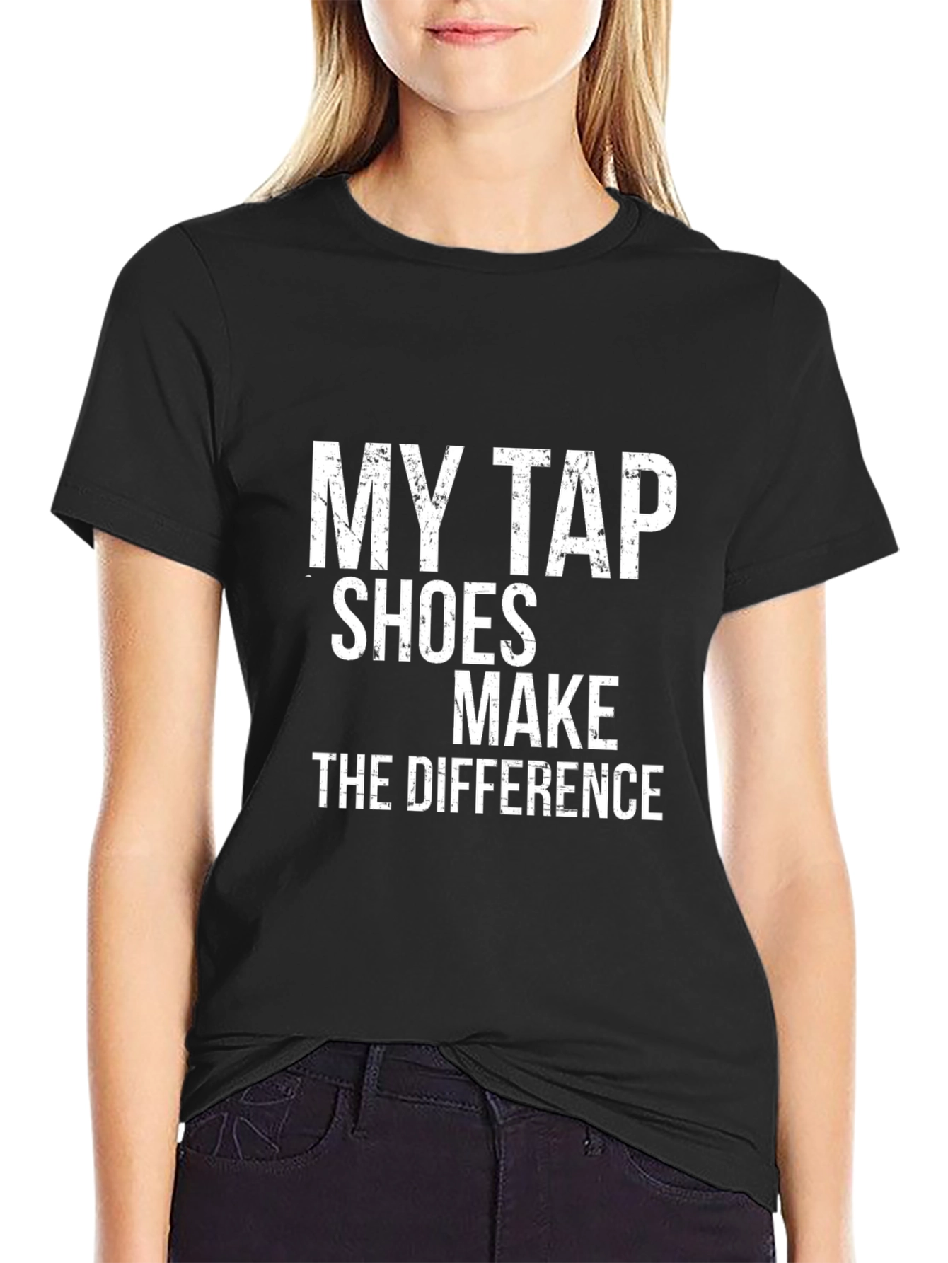 Black My Tap Shoes Make the Difference Black T-Shirt view 2