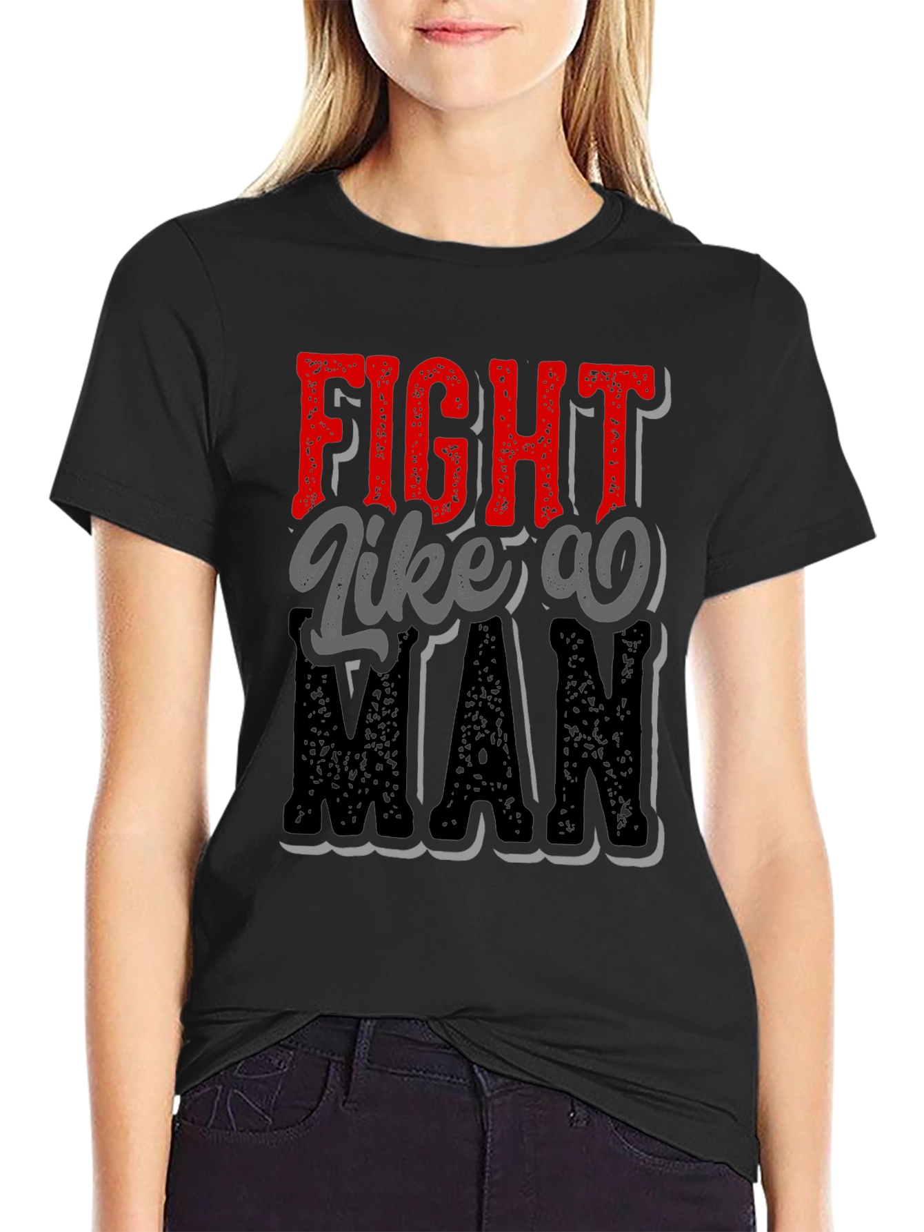 Black Fight Like a Man Graphic Tee - Bold Statement Shirt view 2