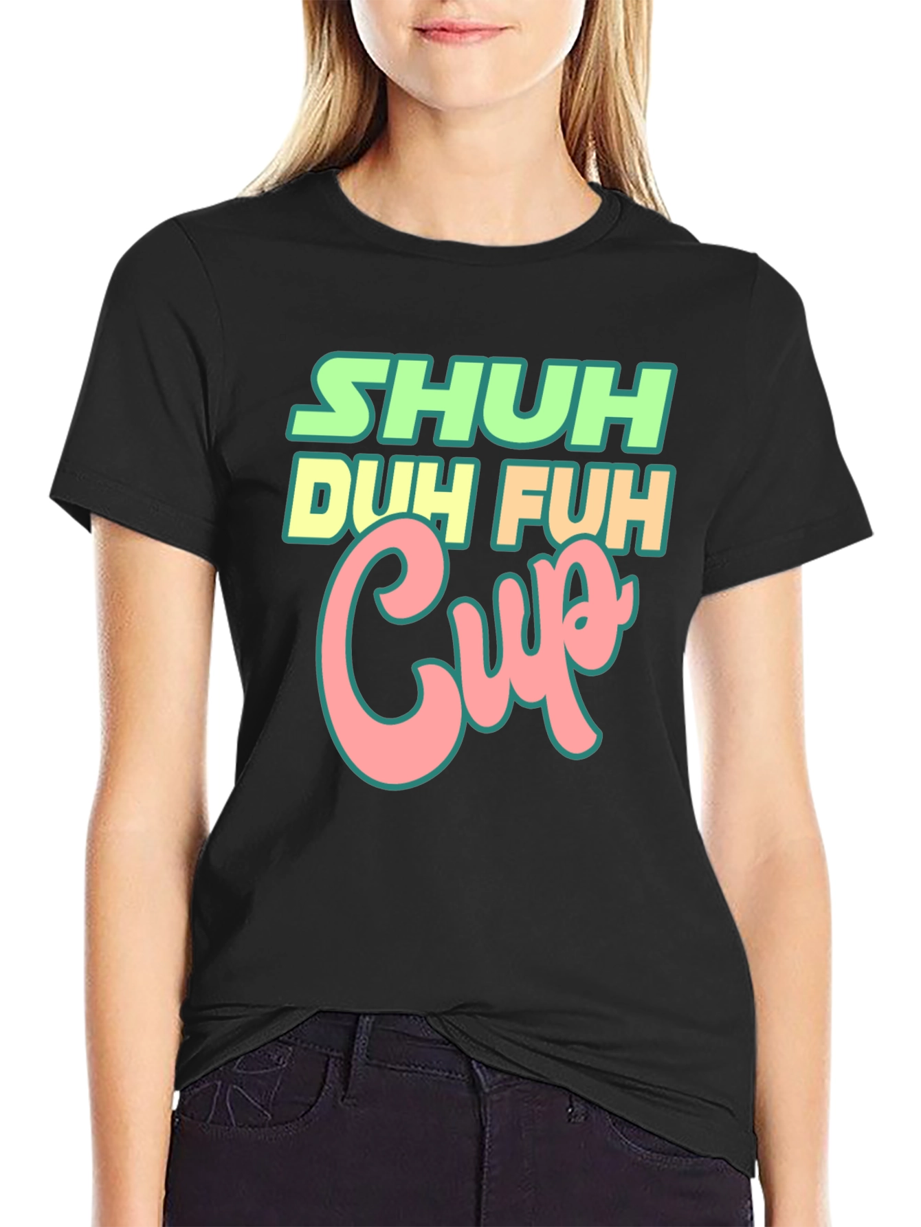 Black Shuh Duh Fuh Cup Black T-Shirt Funny Graphic Tee view 2