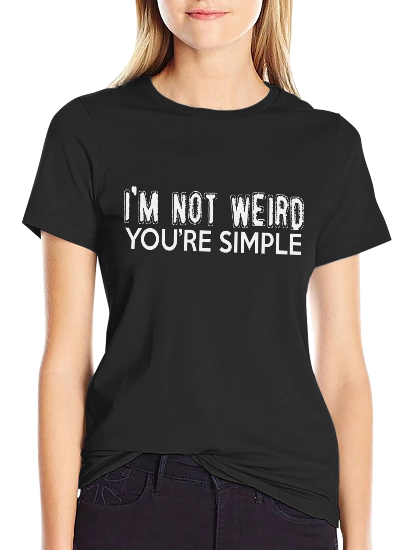Black I'm Not Weird, You're Simple Graphic Tee view 2