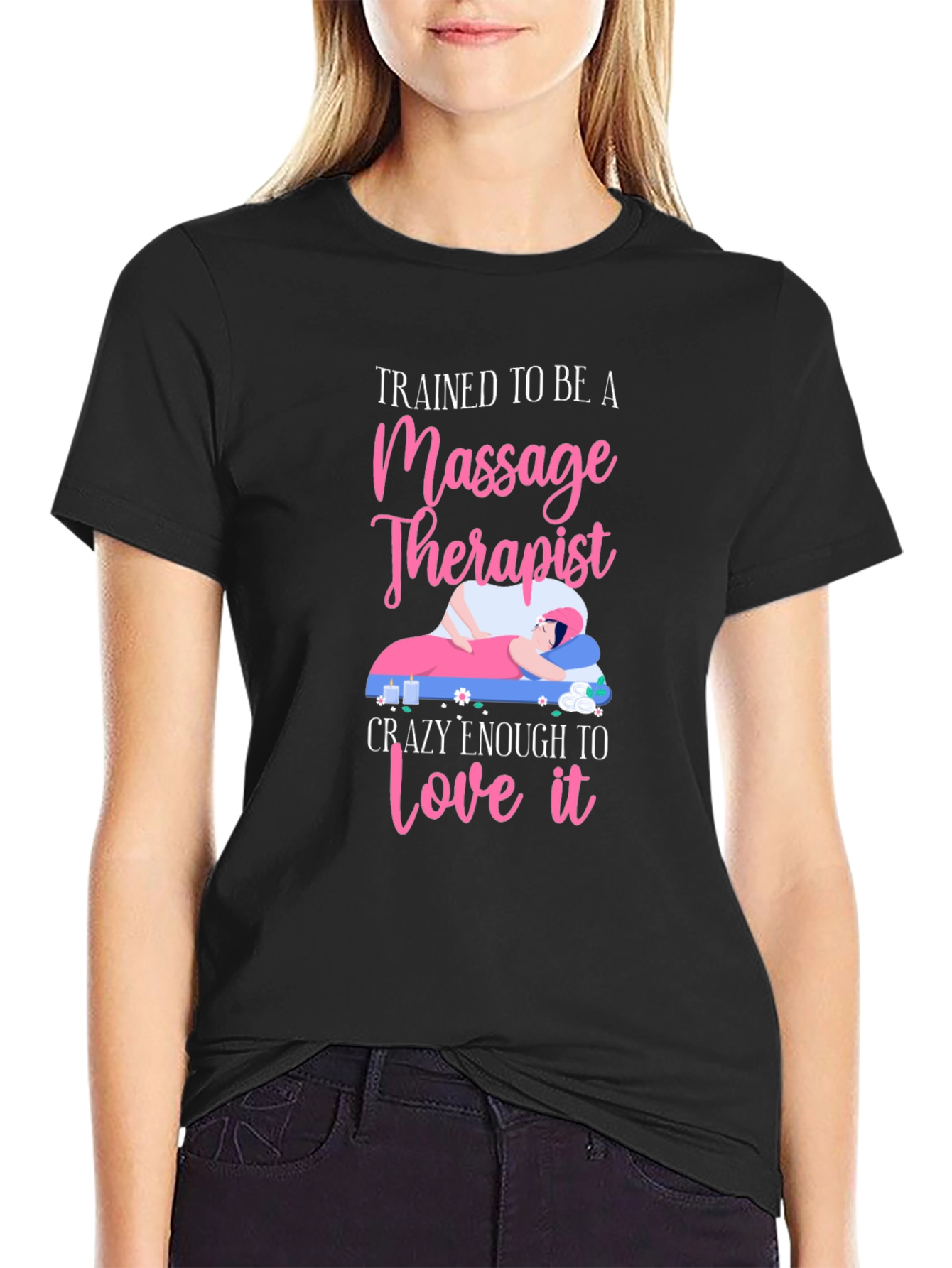 Black Massage Therapist T-Shirt - Trained to Love It view 2