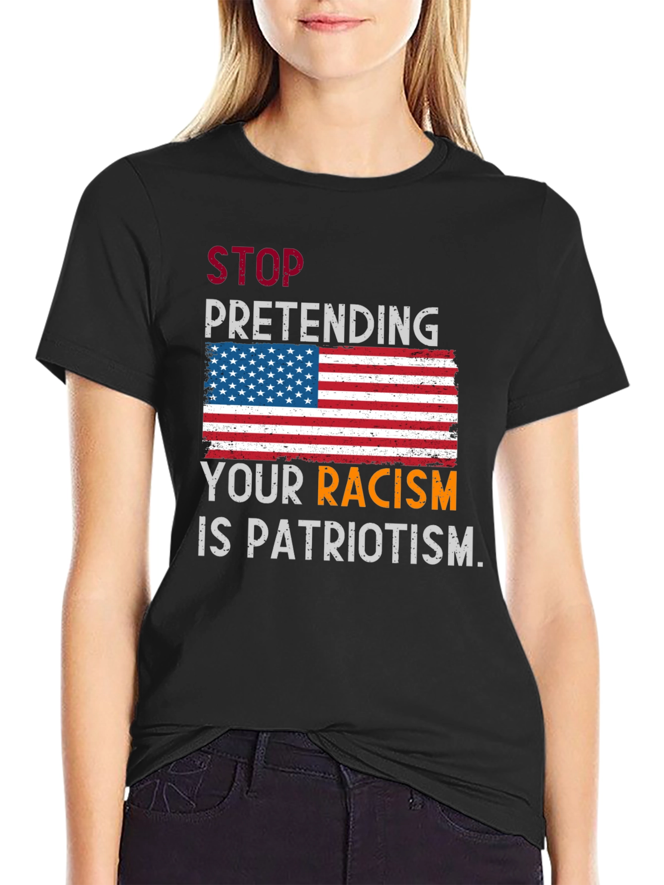 Black Stop Pretending Your Racism Is Patriotism T-Shirt view 2