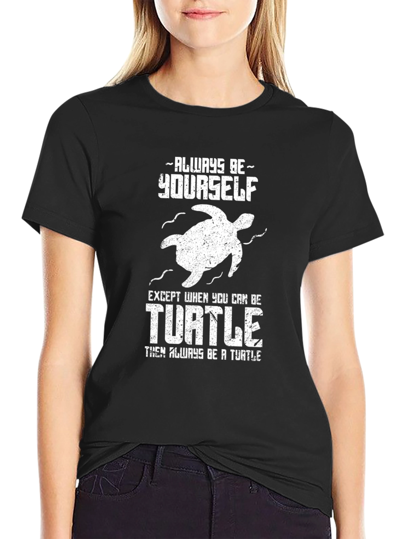 Black Always Be Yourself Unless You Can Be a Turtle T-Shirt view 2