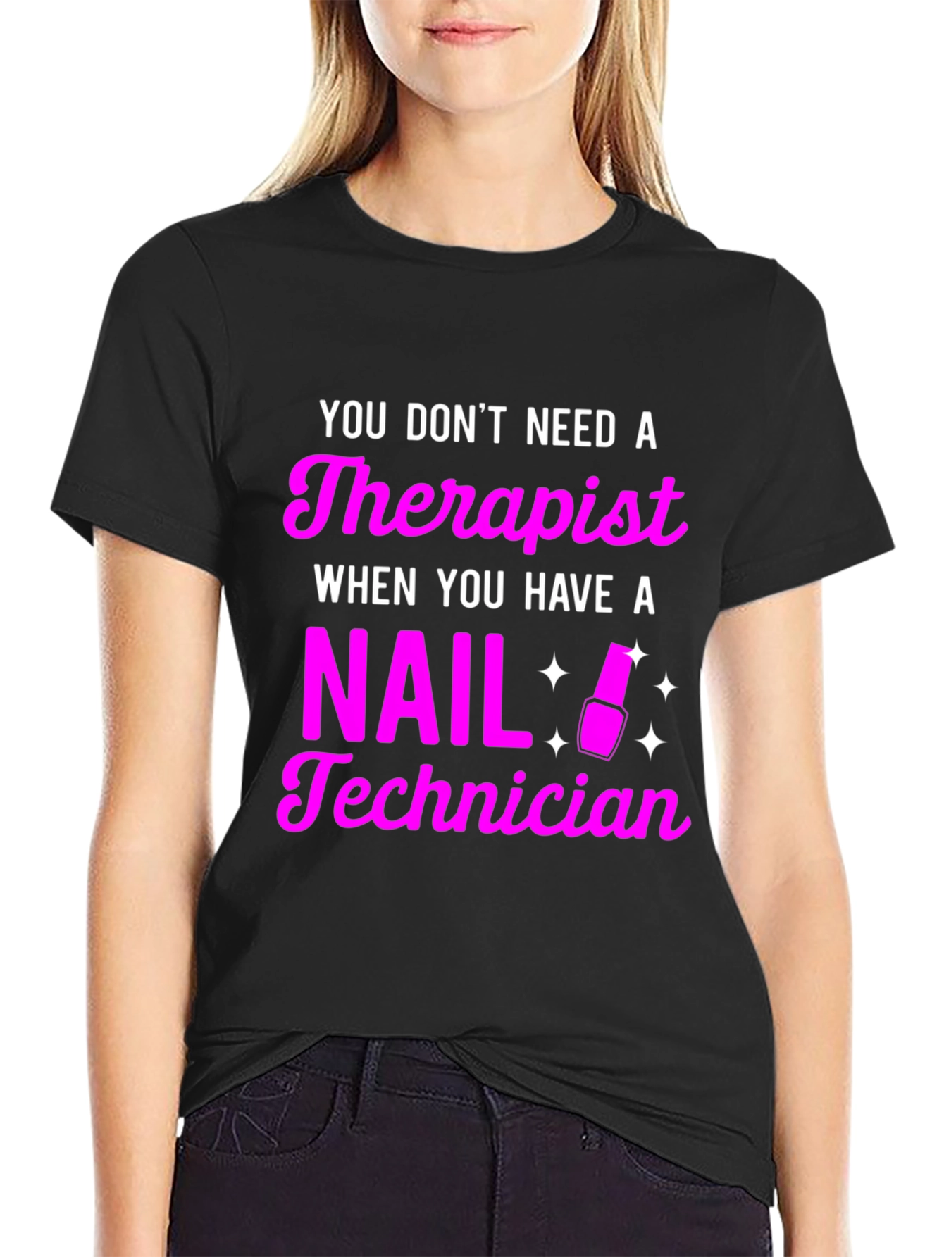 Nail Technician Therapist Funny Black T-Shirt - 2