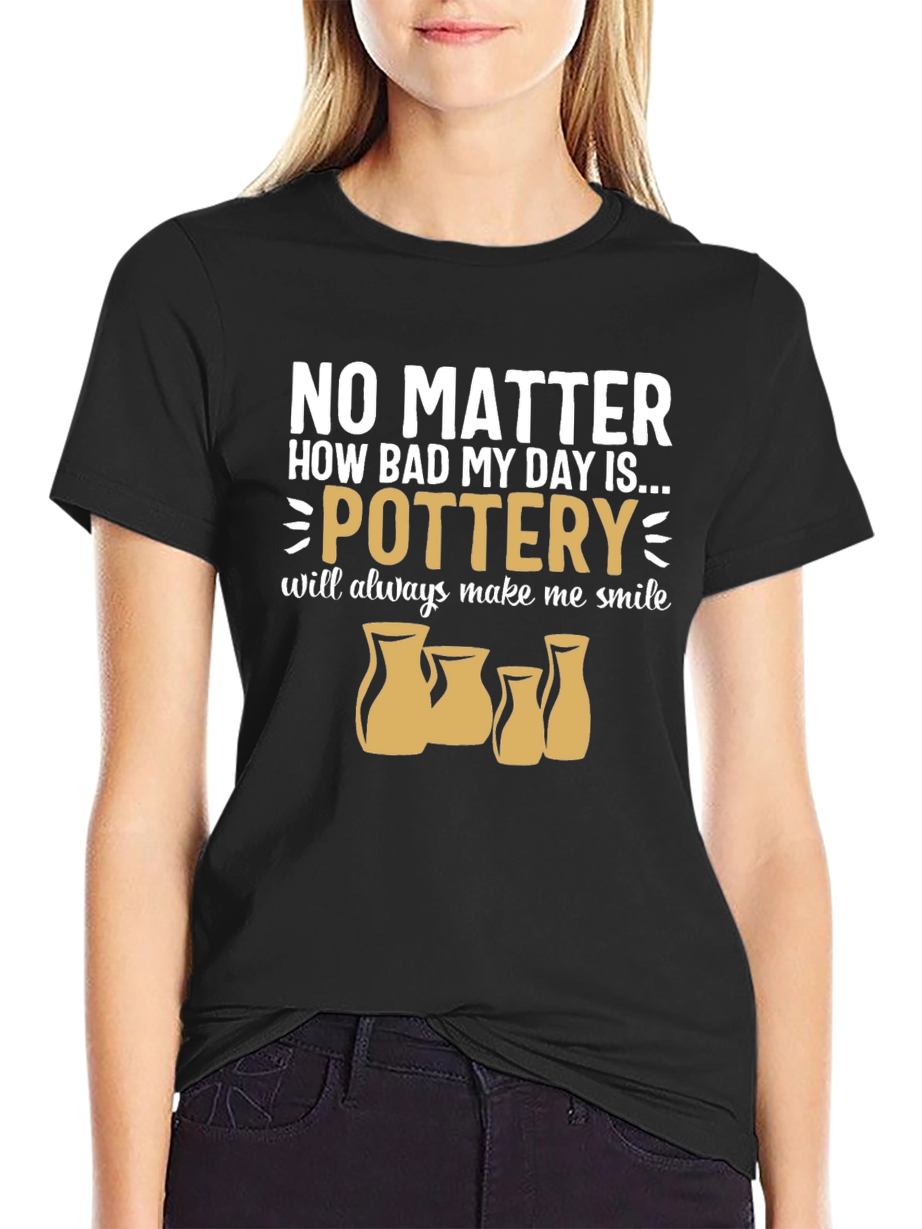 Black Pottery Lover T-Shirt: No Matter How Bad My Day... view 2