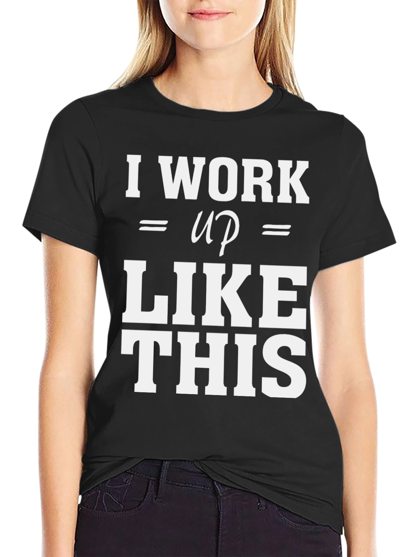 Black I Work Up Like This T-Shirt view 2