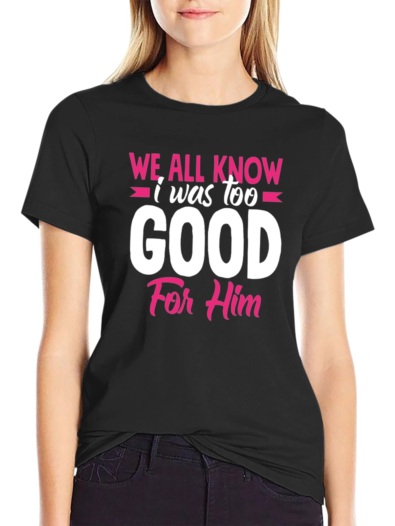Black Funny 'Too Good' Graphic T-Shirt view 2