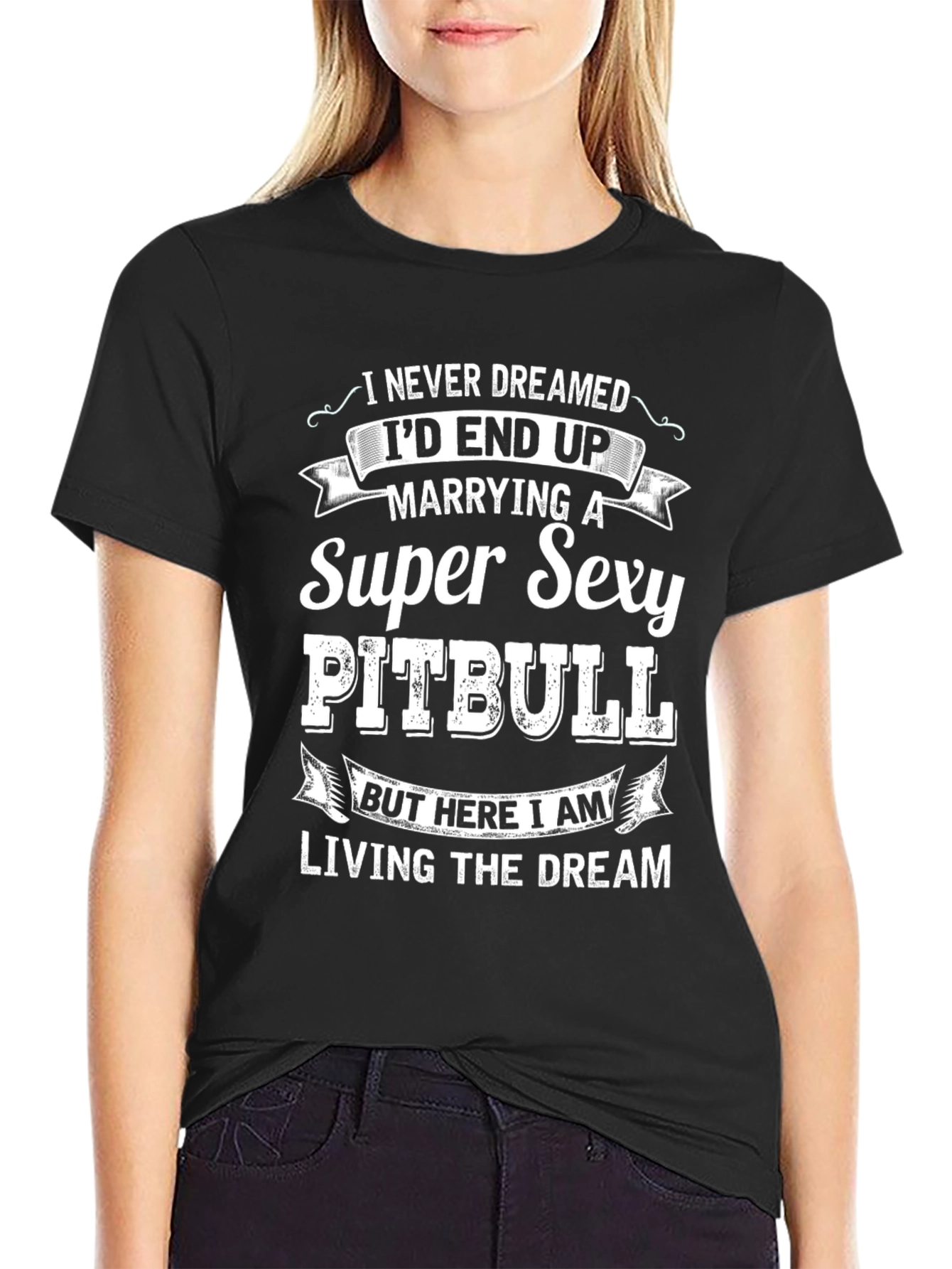 Black Super Sexy Pitbull T-Shirt: Living the Dream! view 2