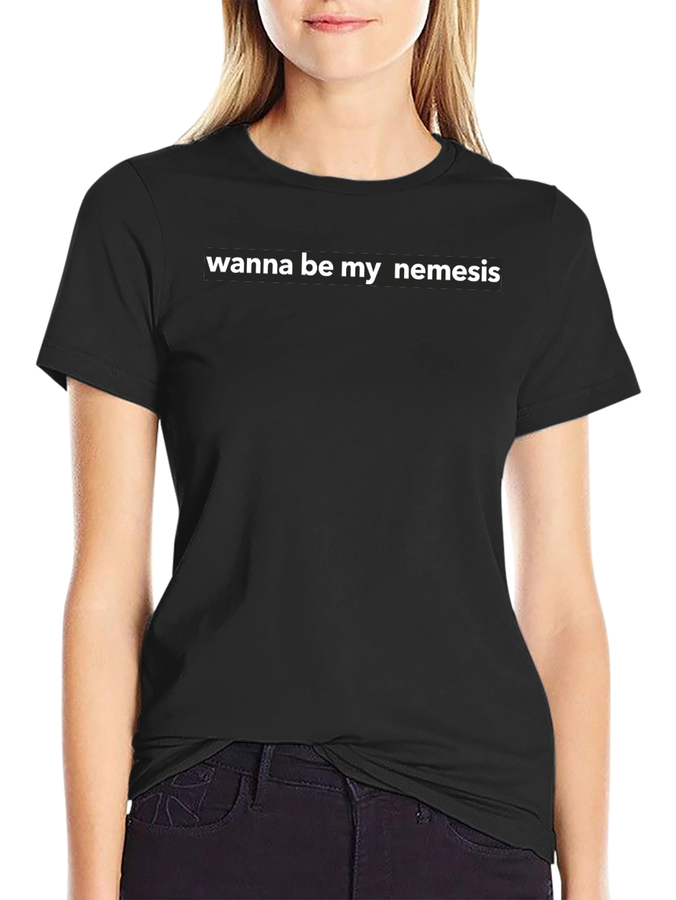 Black Wanna Be My Nemesis Graphic Tee - Bold Statement T-Shirt view 2