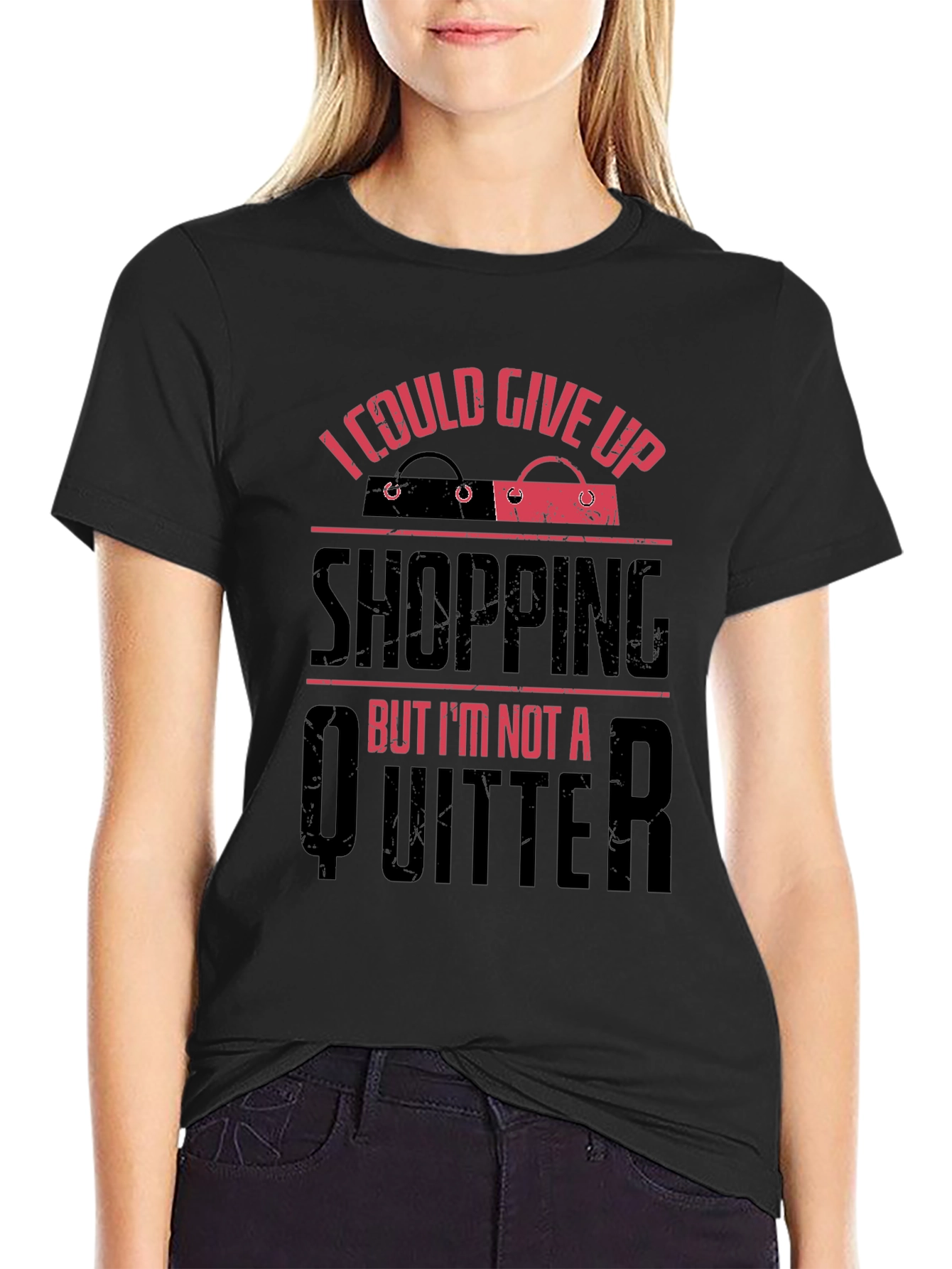 Funny Shopping Addict T-Shirt - I Could Give Up, But I'm Not a Quitter - 2