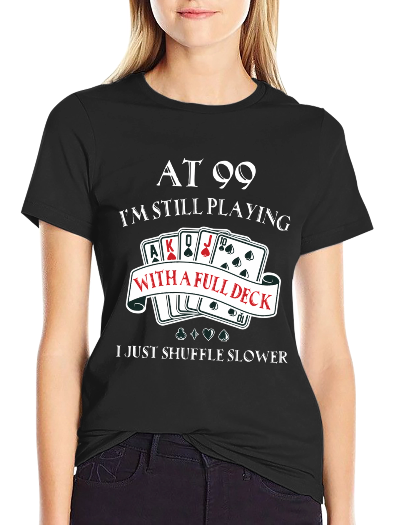 Black At 99 Full Deck Black T-Shirt view 2