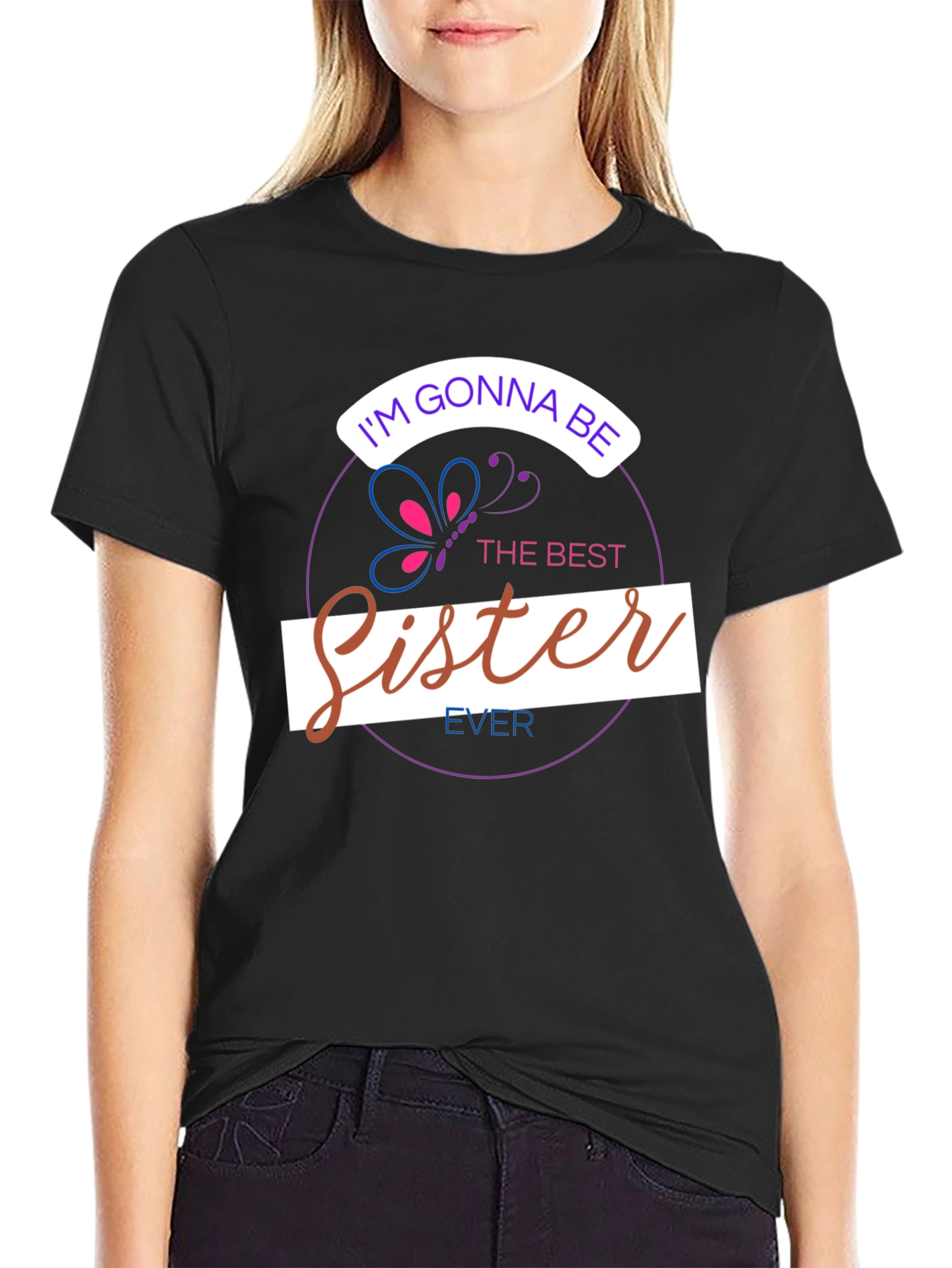 Black I'm Gonna Be The Best Sister Ever T-Shirt view 2